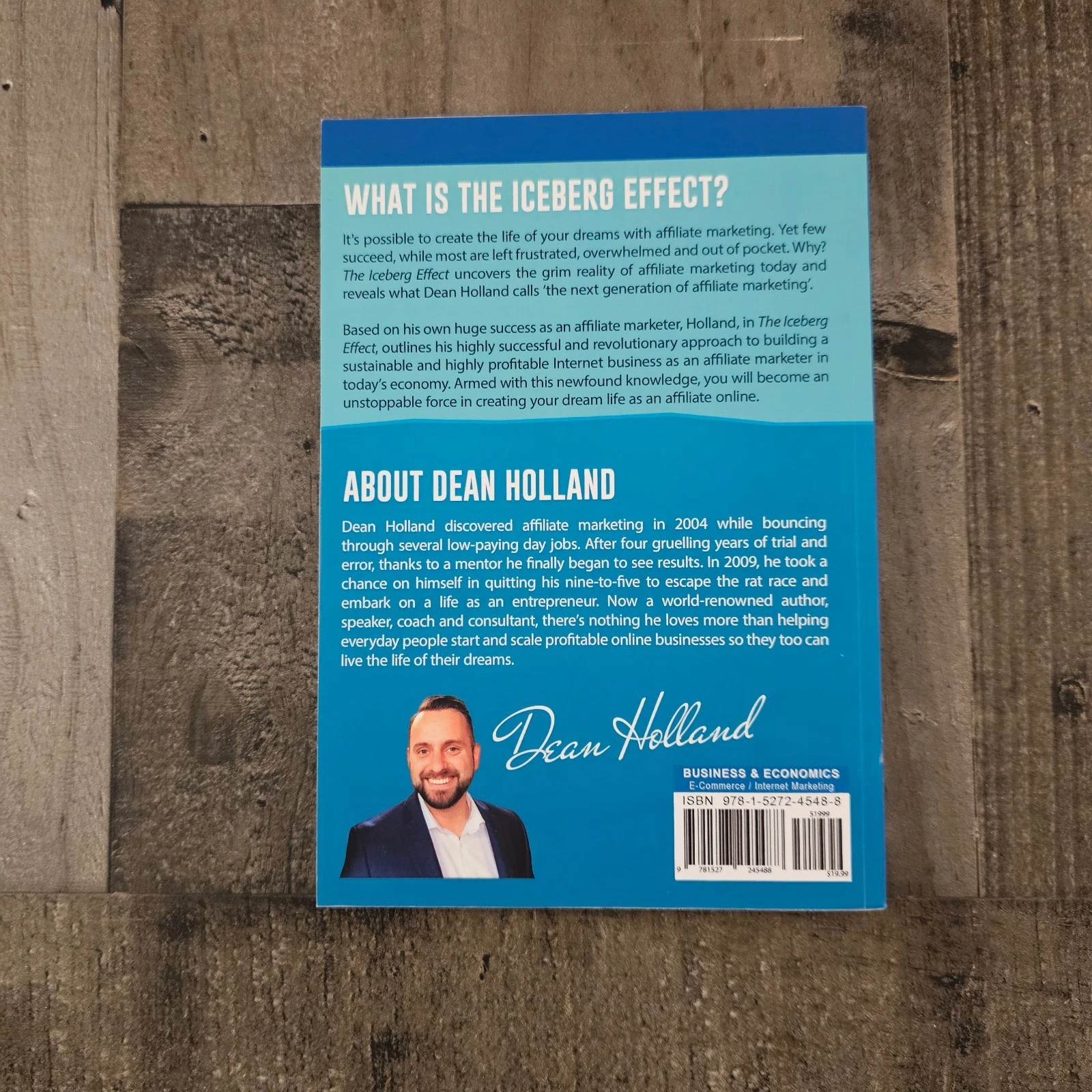 THE ICEBURG EFFECT: THE UNTOLD SECRET OF AFFILIATE MARKETING SUCCESS BY DEAN HOLLAND