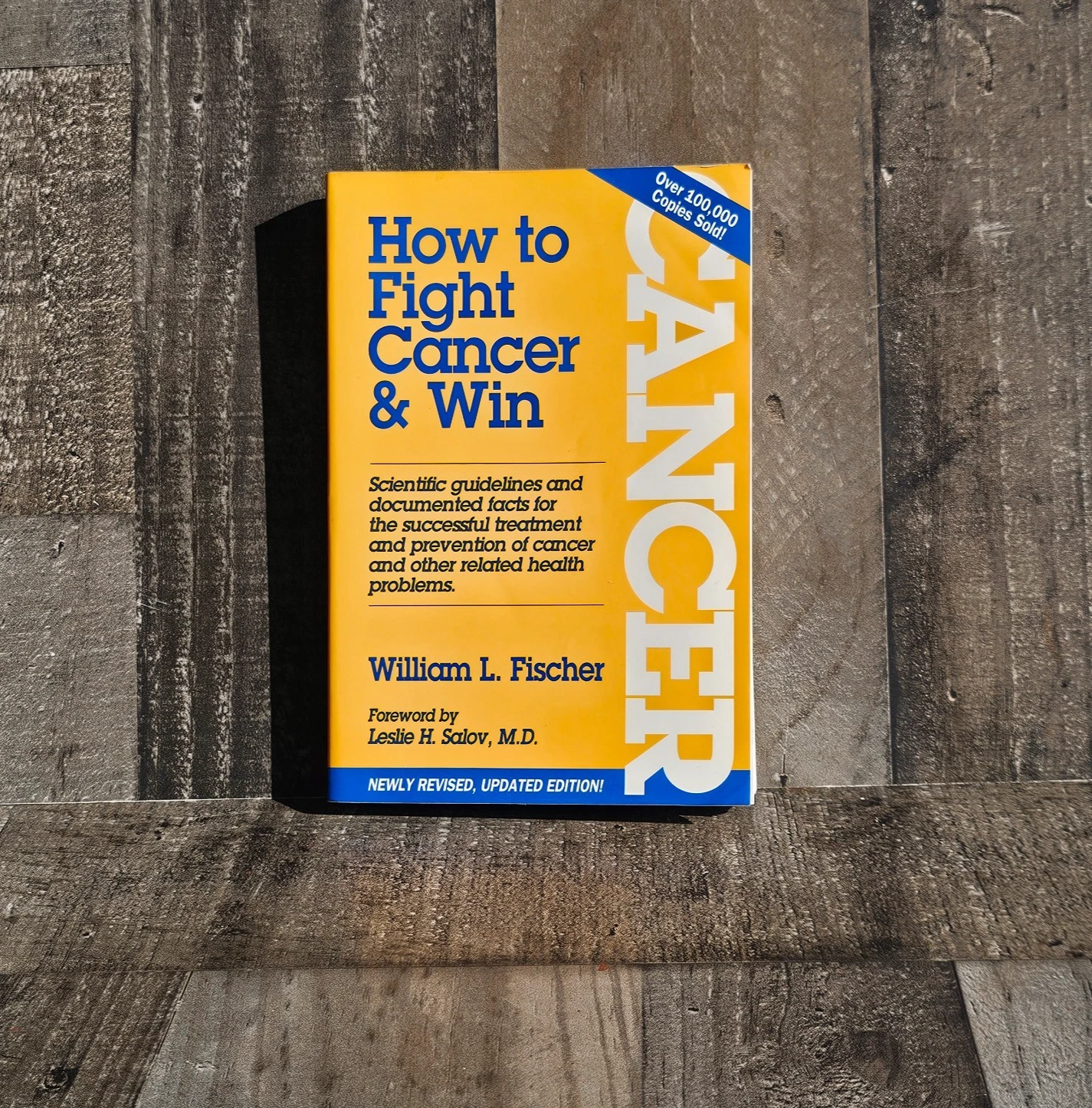 HOW TO FIGHT CANCER & WIN BY WILLIAM L. FISCHER
