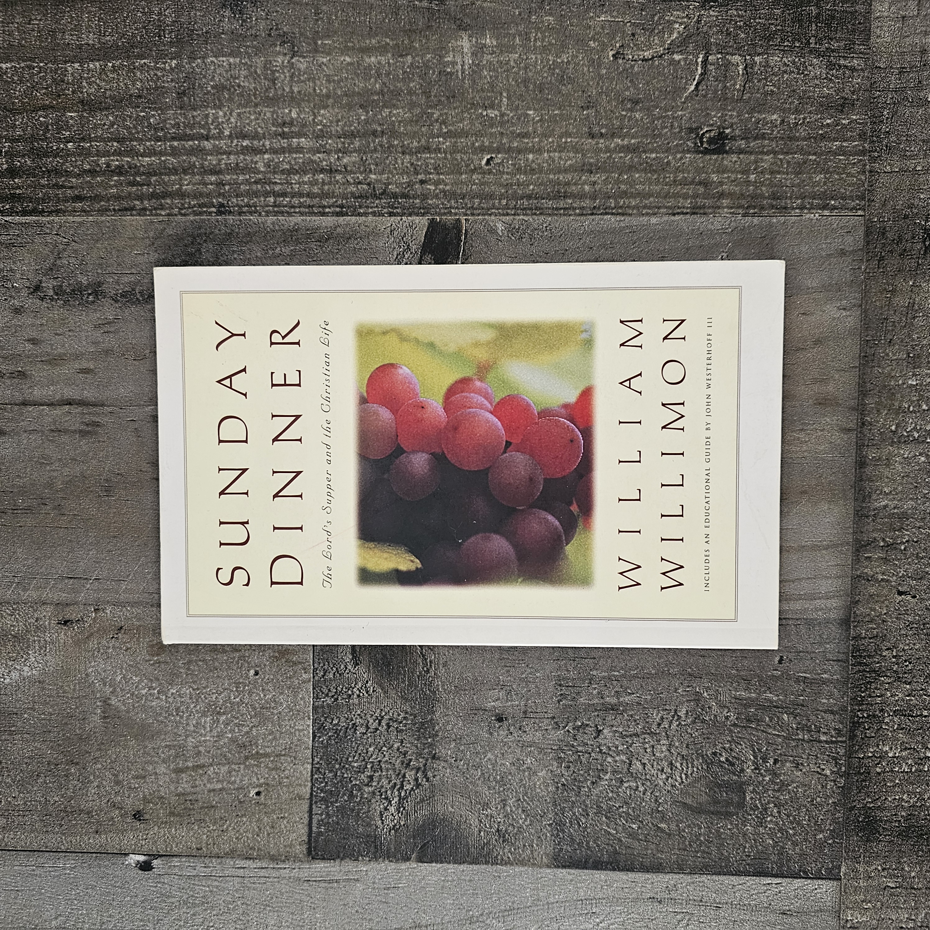 SUNDAY DINNER: THE LORD'S SUPPER AND THE CHRISTIAN LIFE