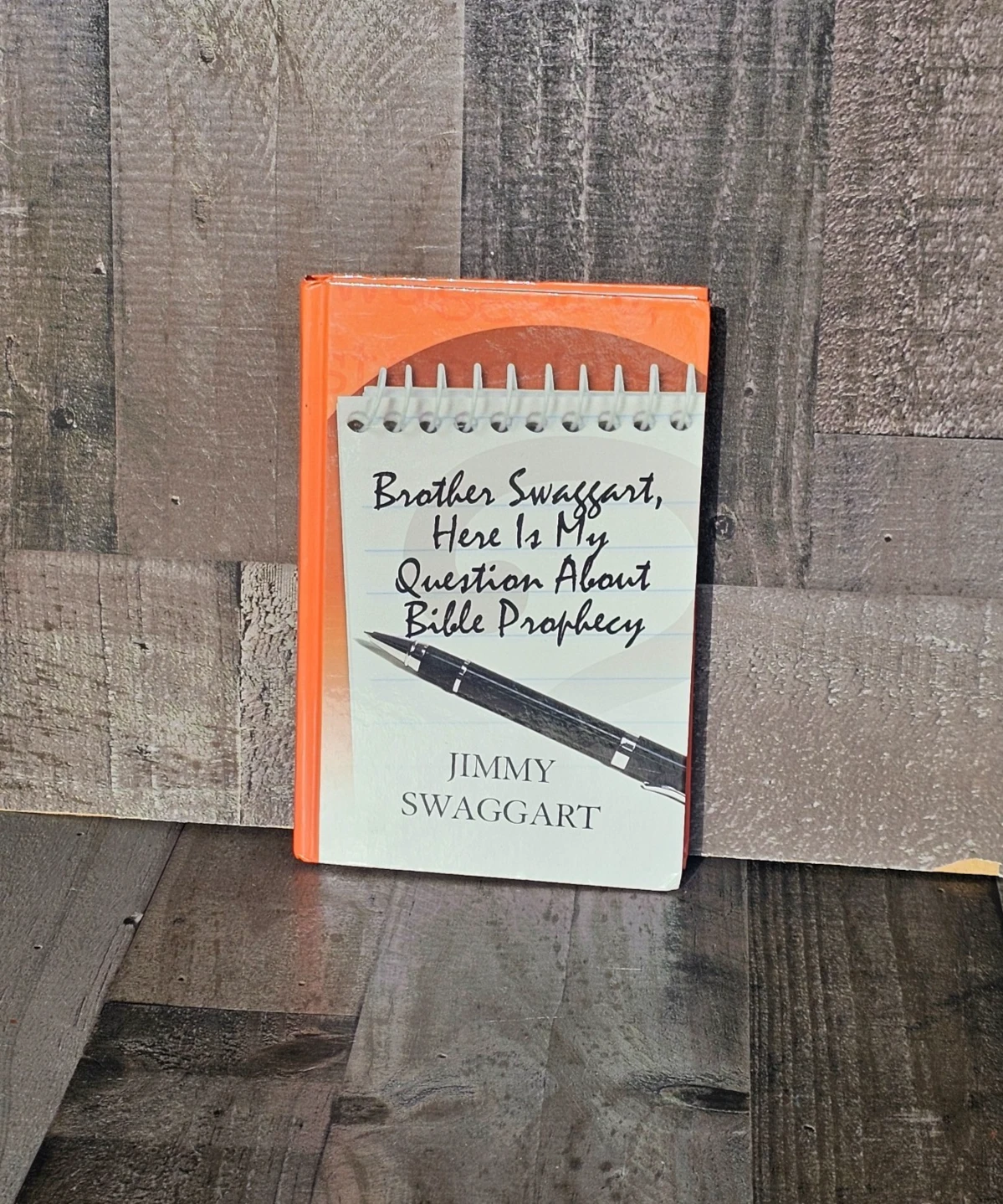 BROTHER SWAGGART, HERE IS MY QUESTION ABOUT BIBLE PROPHECY BY JIMMY SWAGGART