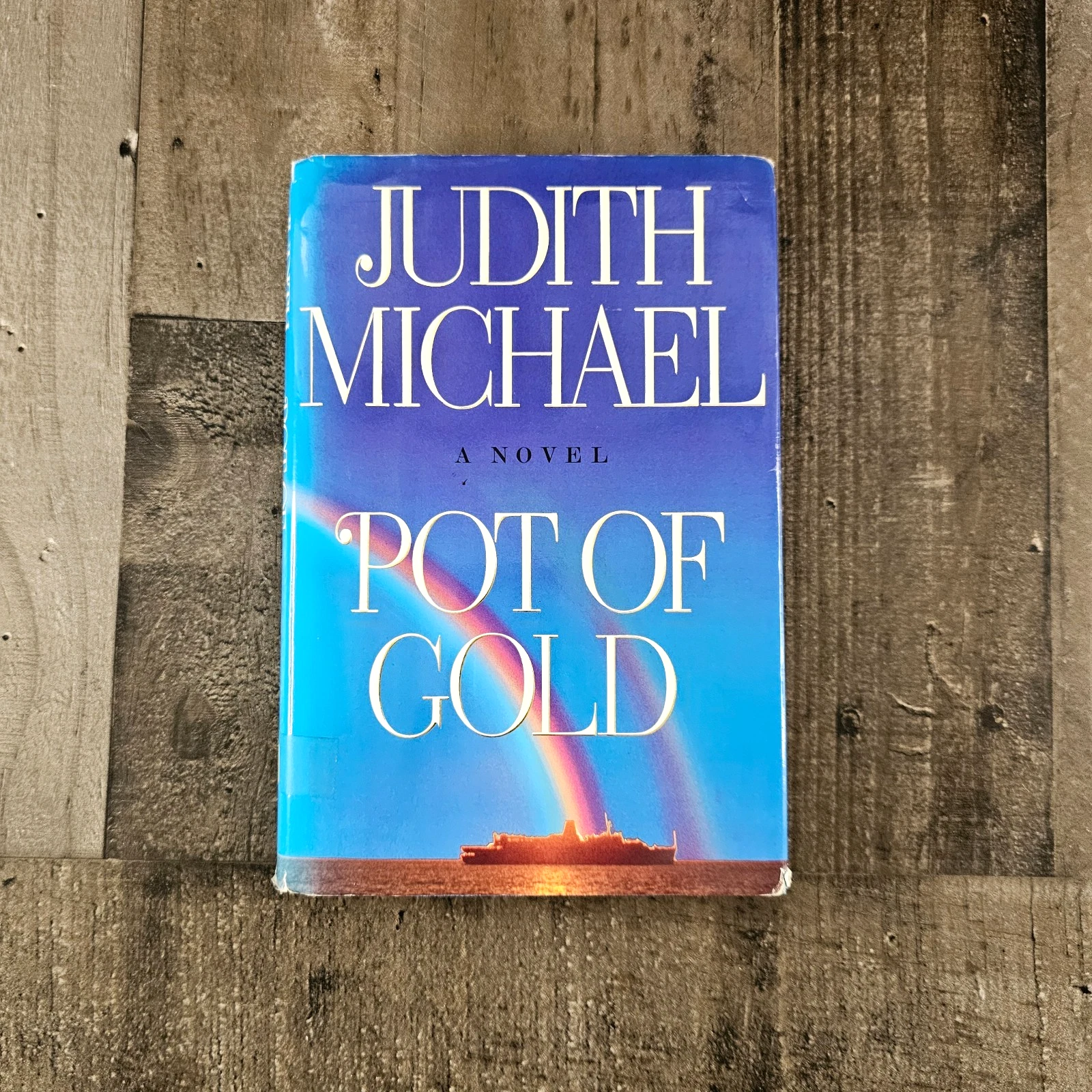 POT OF GOLD: A NOVEL BY JUDITH MICHAEL