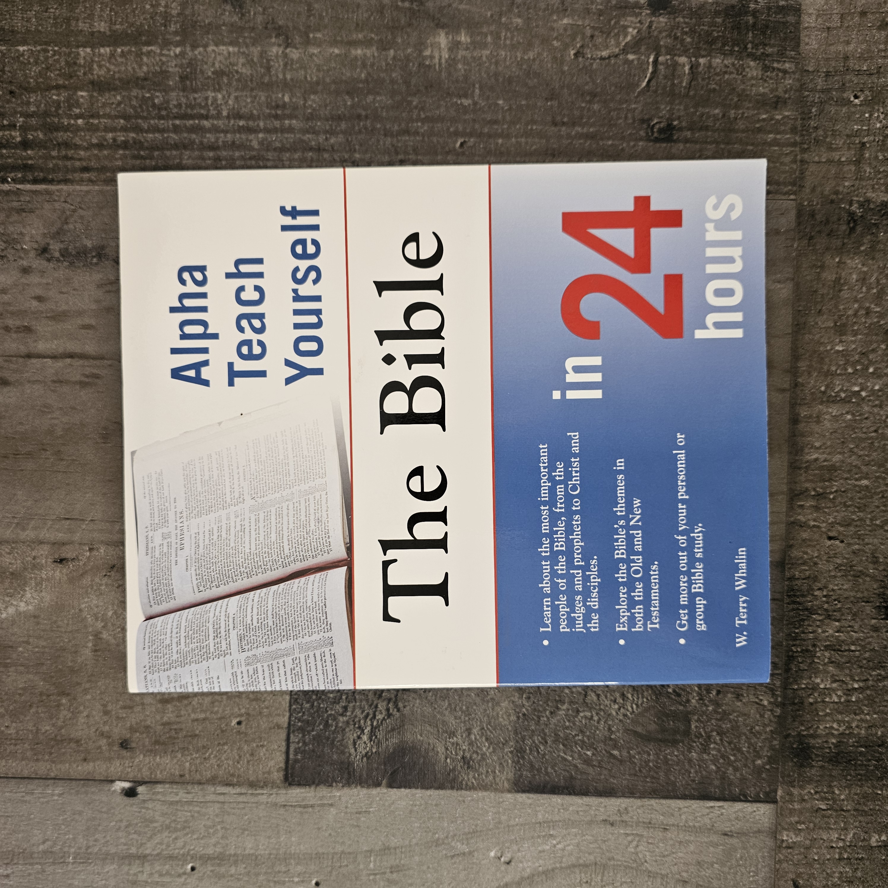 ALPHA TEACH YOURSELF THE BIBLE IN 24 HOURS BY W. TERRY WHALIN