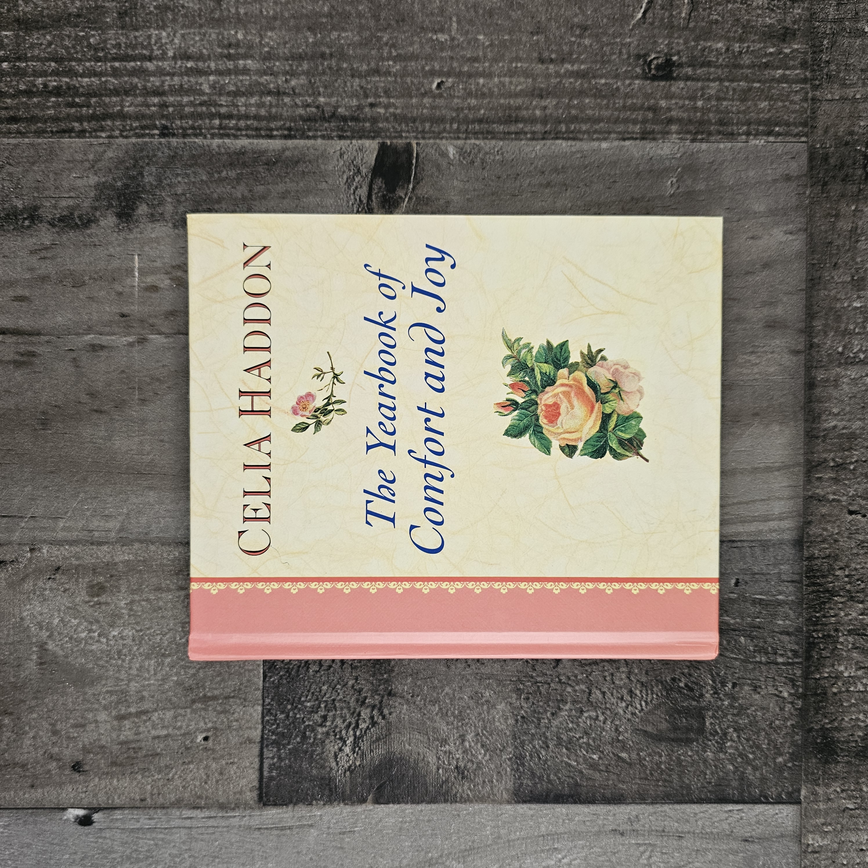 THE YEARBOOK OF COMFORT AND JOY BY CELIA HADDON
