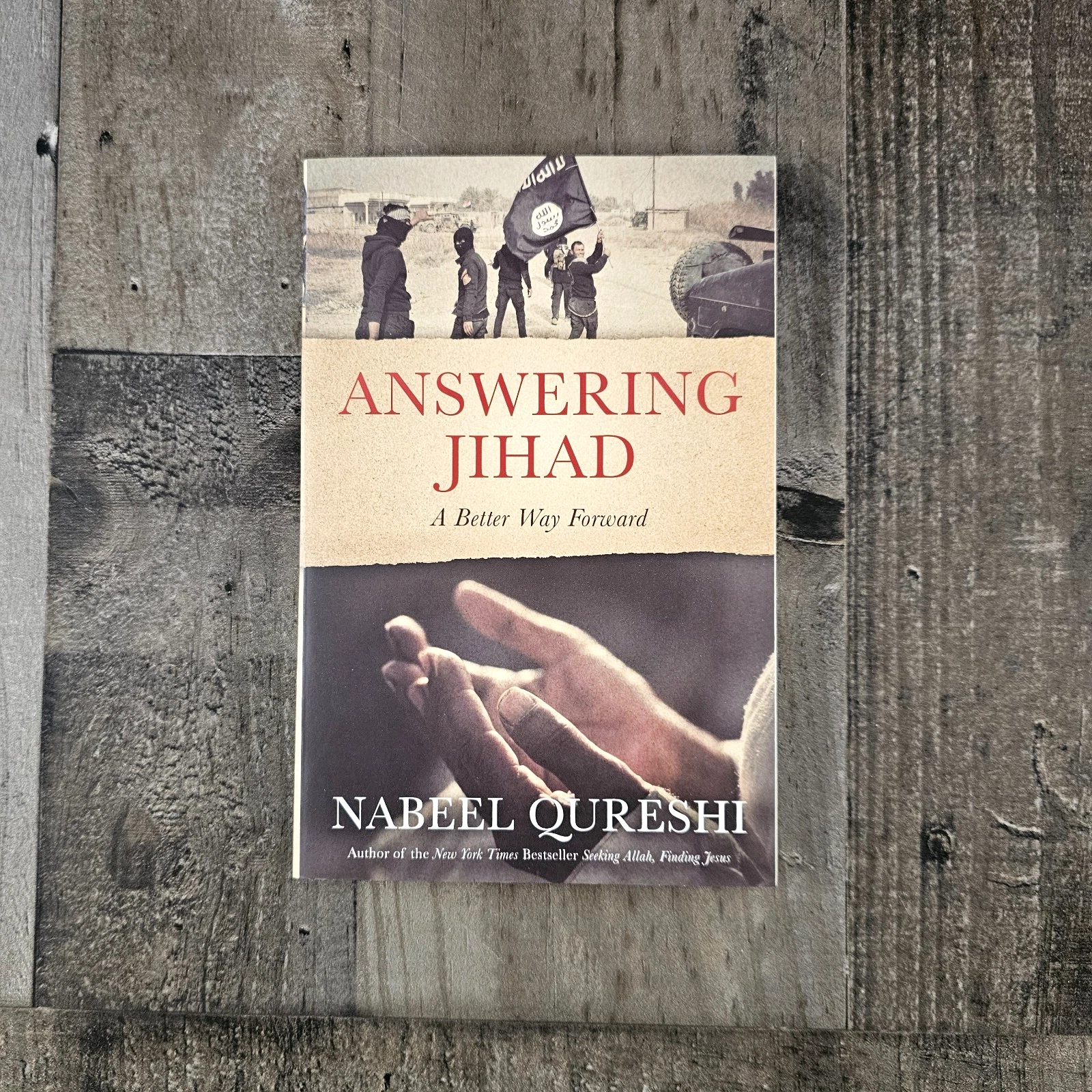 ANSWERING JIHAD: A BETTER WAT FORWARD BY NABEEL QURESHI