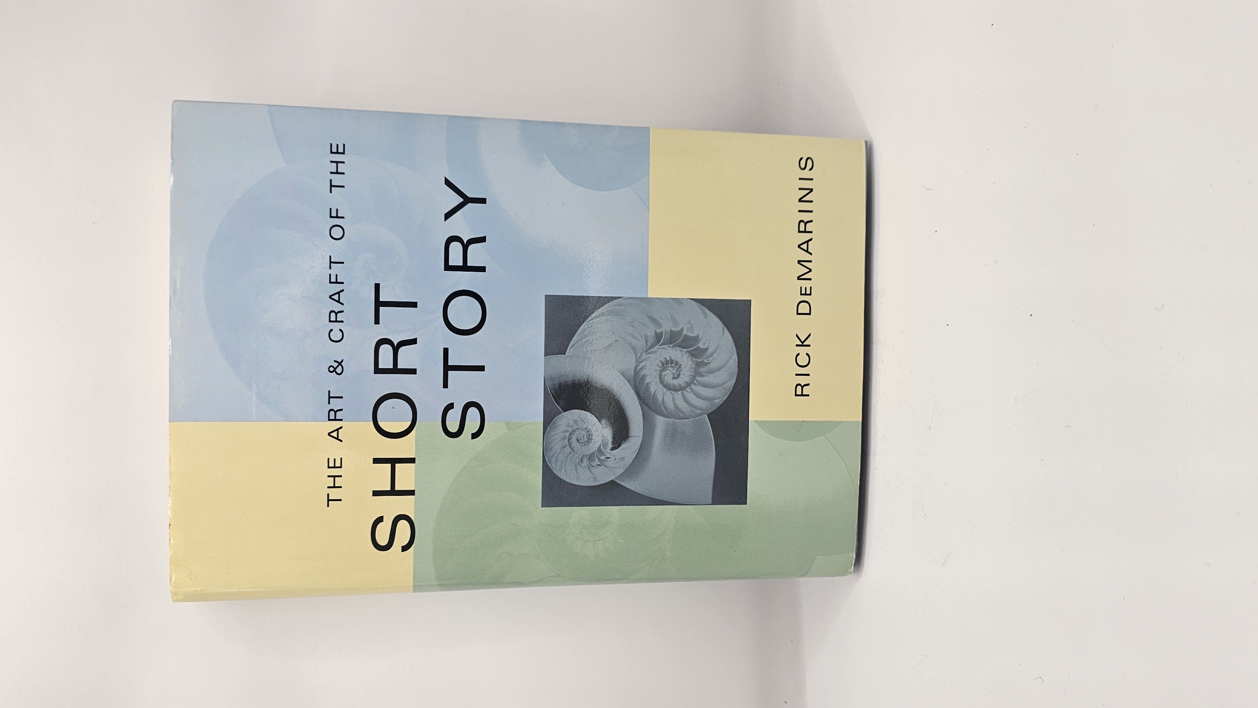 THE ART & CRAFT OF THE SHORT STORY BY RICK DeMARINIS