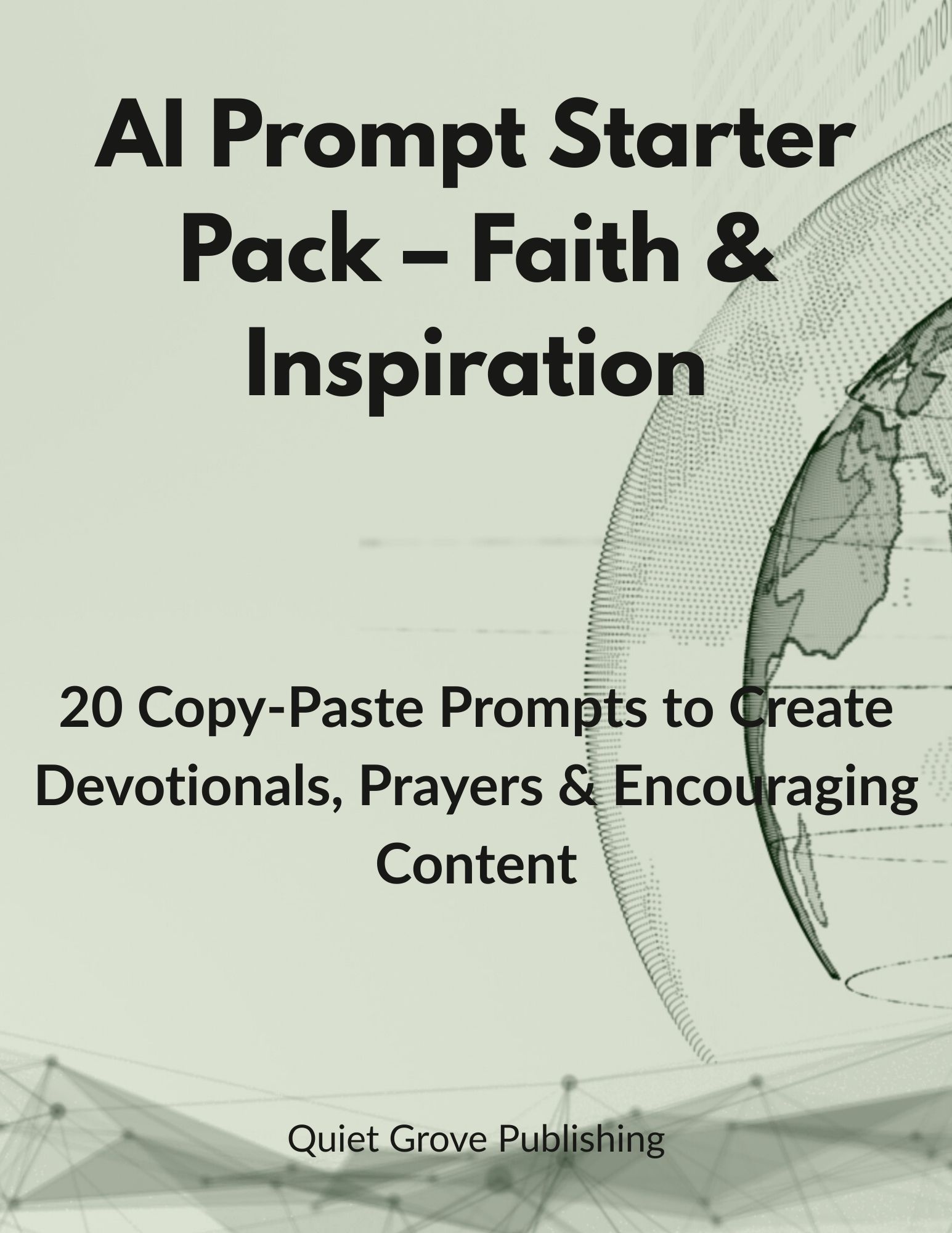 AI Prompt Starter Pack – Faith & Inspiration