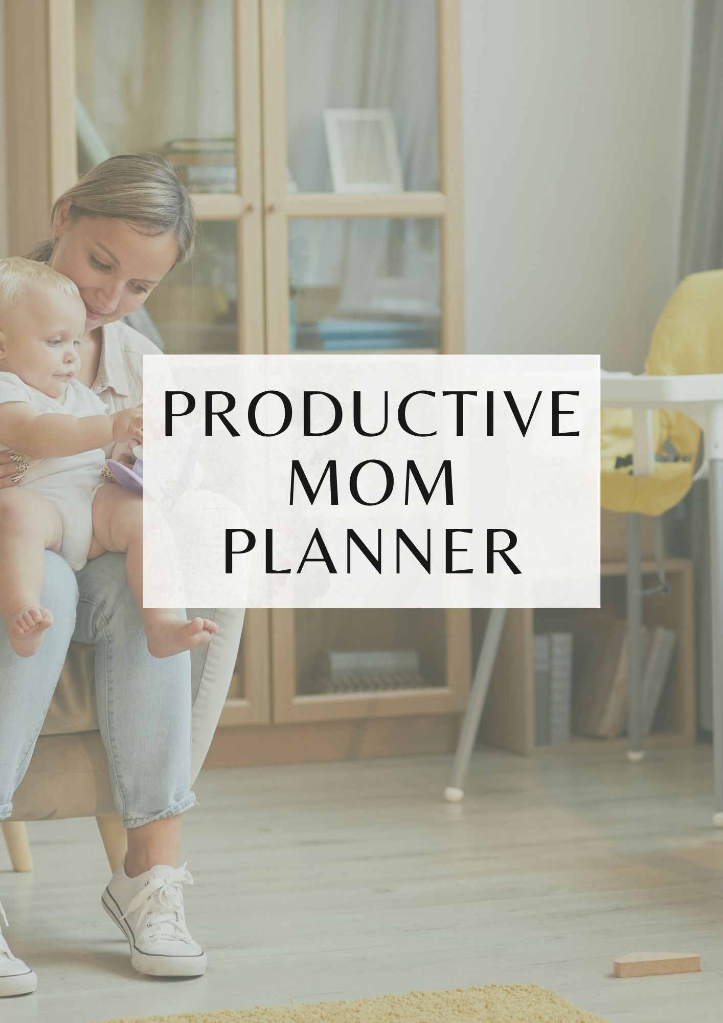Productive Mom Planner