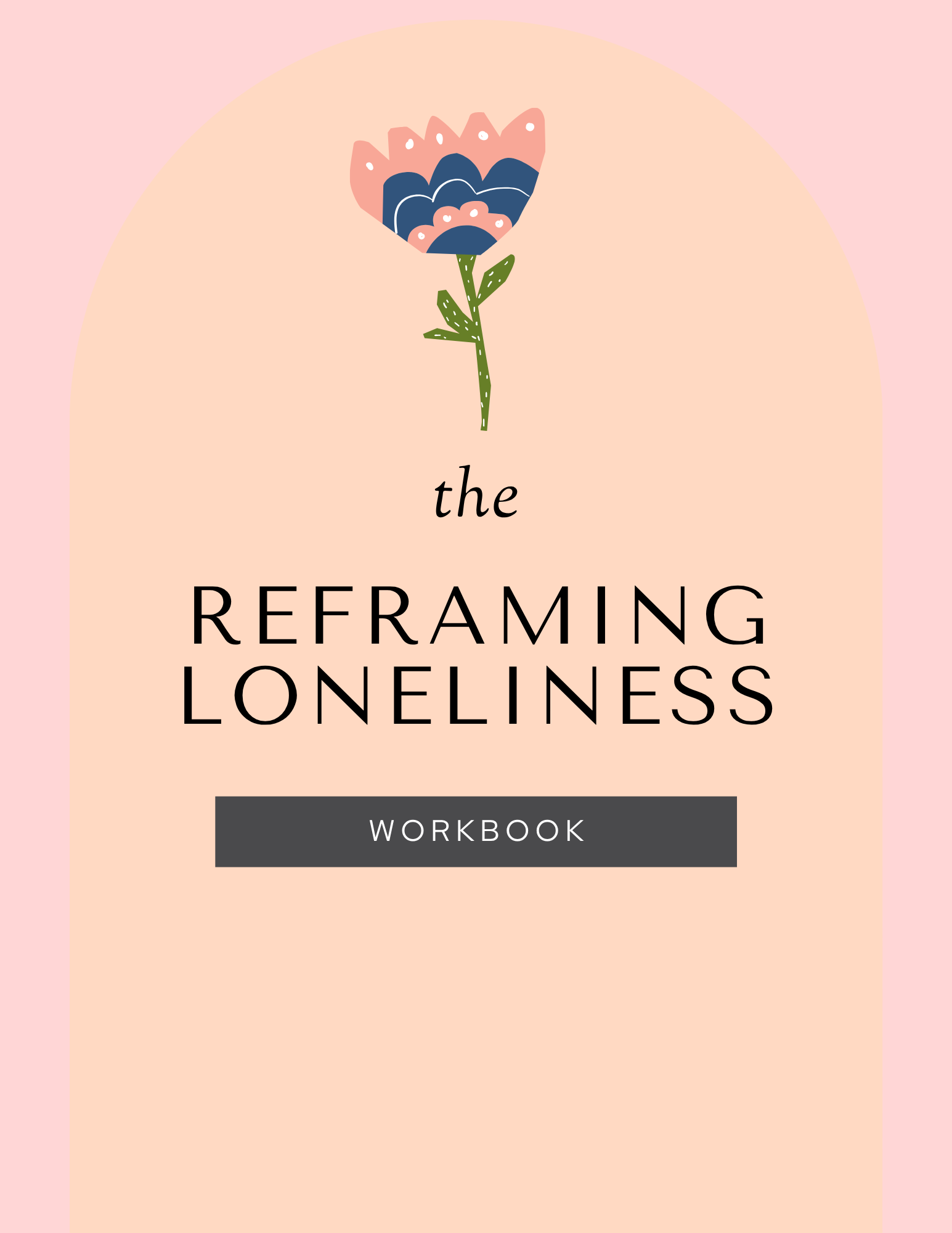 Reframing Loneliness Workbook