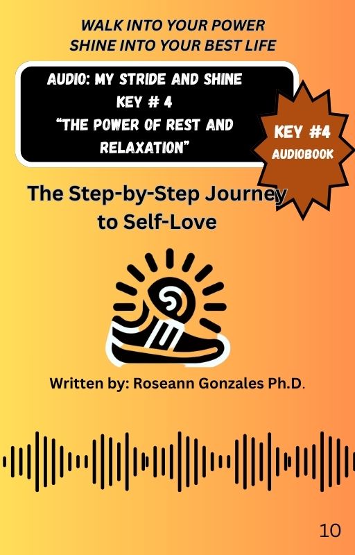 Audio: My Stride and Shine Key #4: The Power of Rest and Relaxation: Audiobook