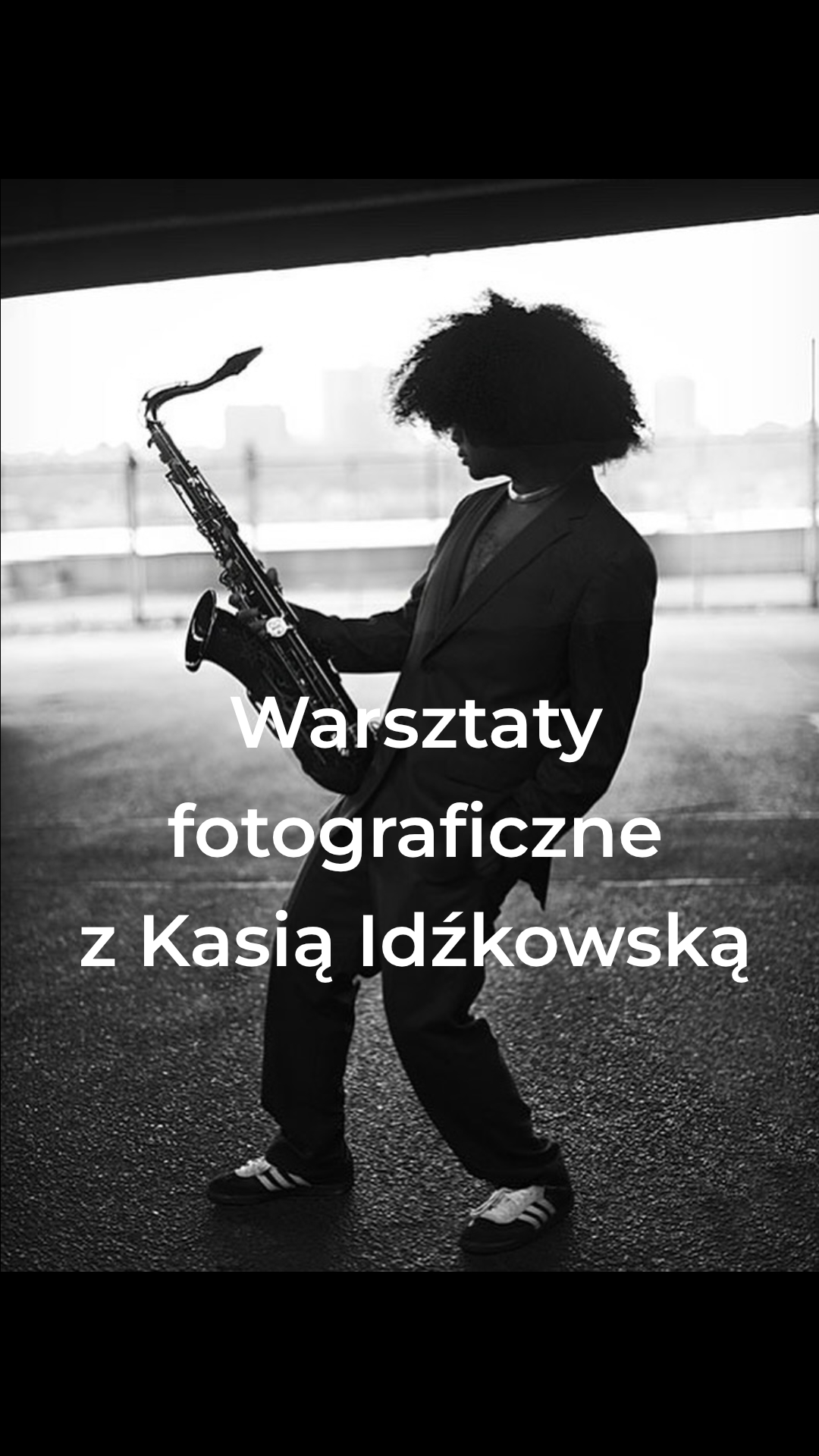 Warsztaty fotograficzne z Kasią Idźkowską - 10.01.2026