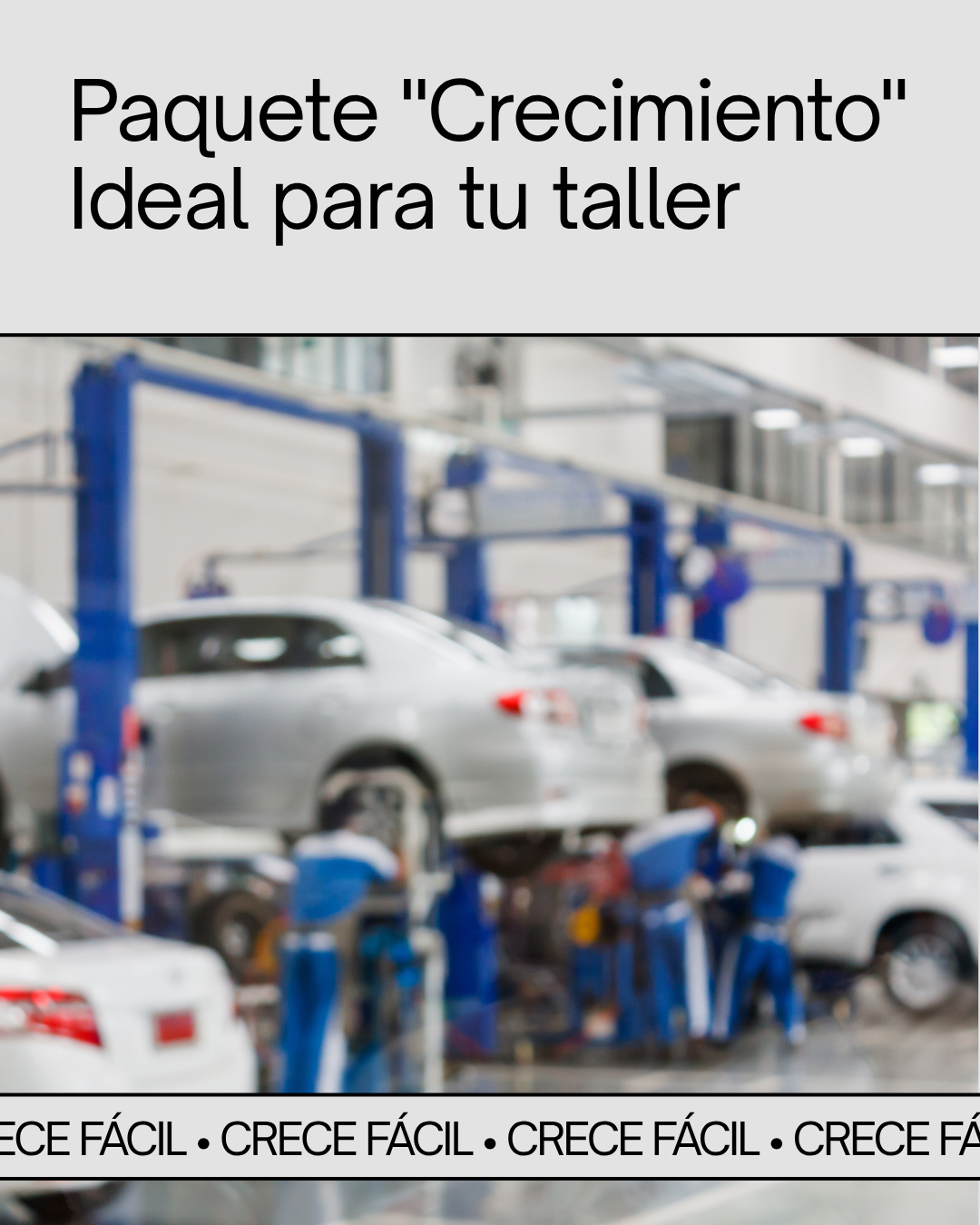 Paquete 'Crecimiento' para talleres