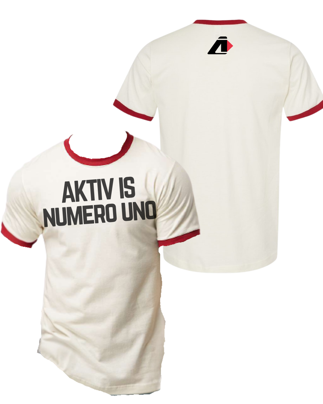 Aktiv Is Numero Uno Ringer T-shirt