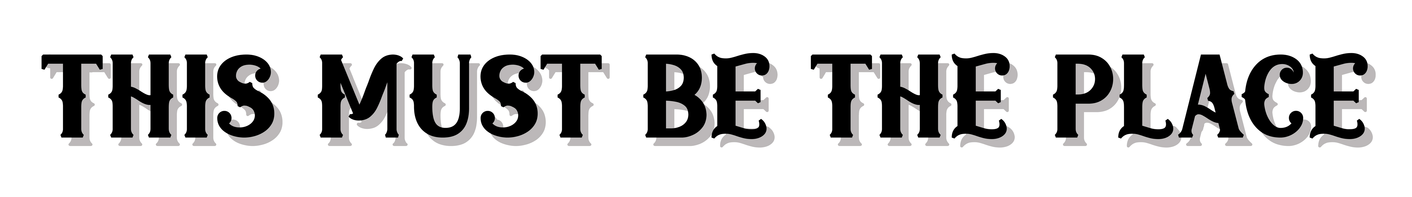 This must be the place