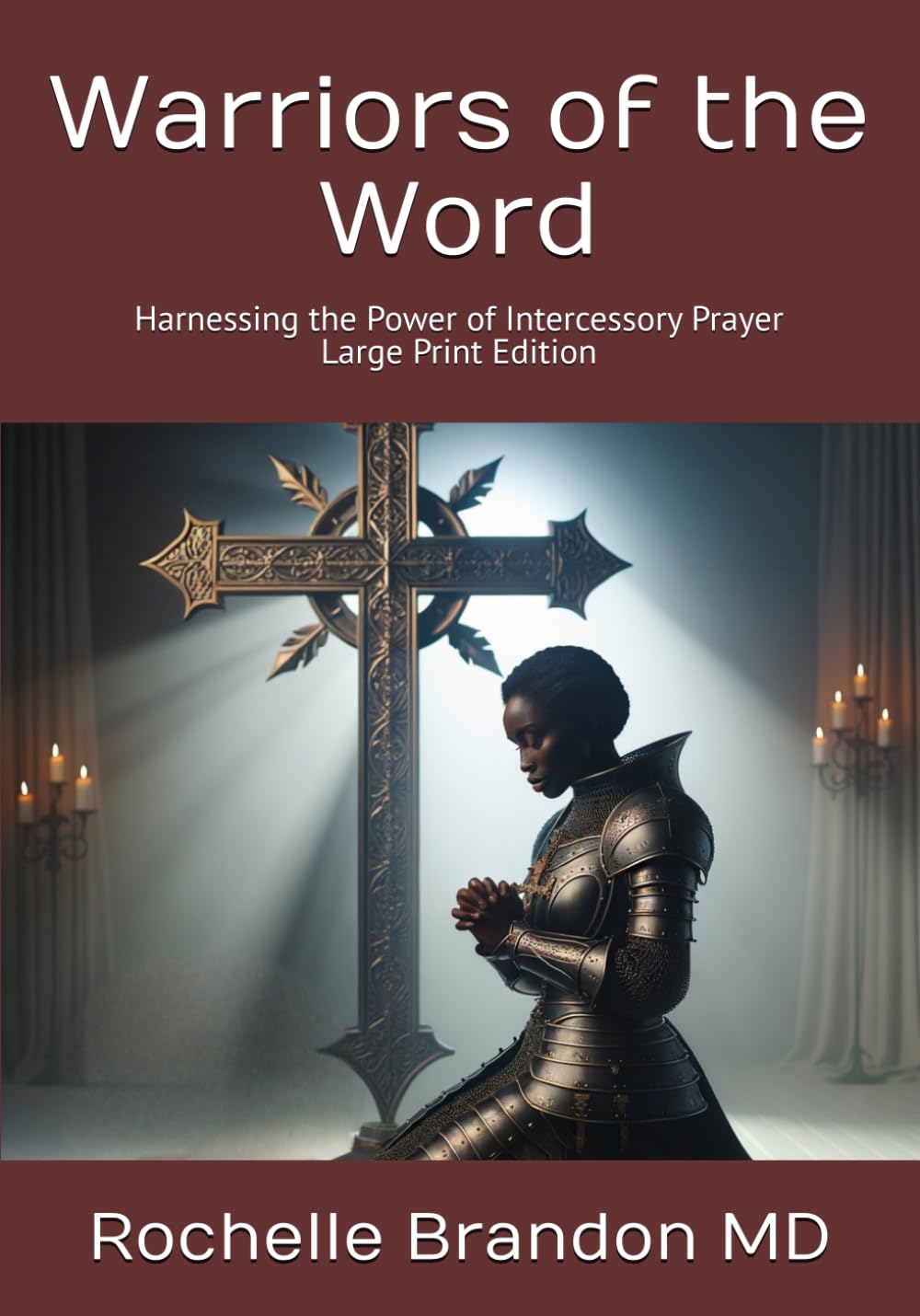 Warriors of the Word: Harnessing the Power of Intercessory Prayer