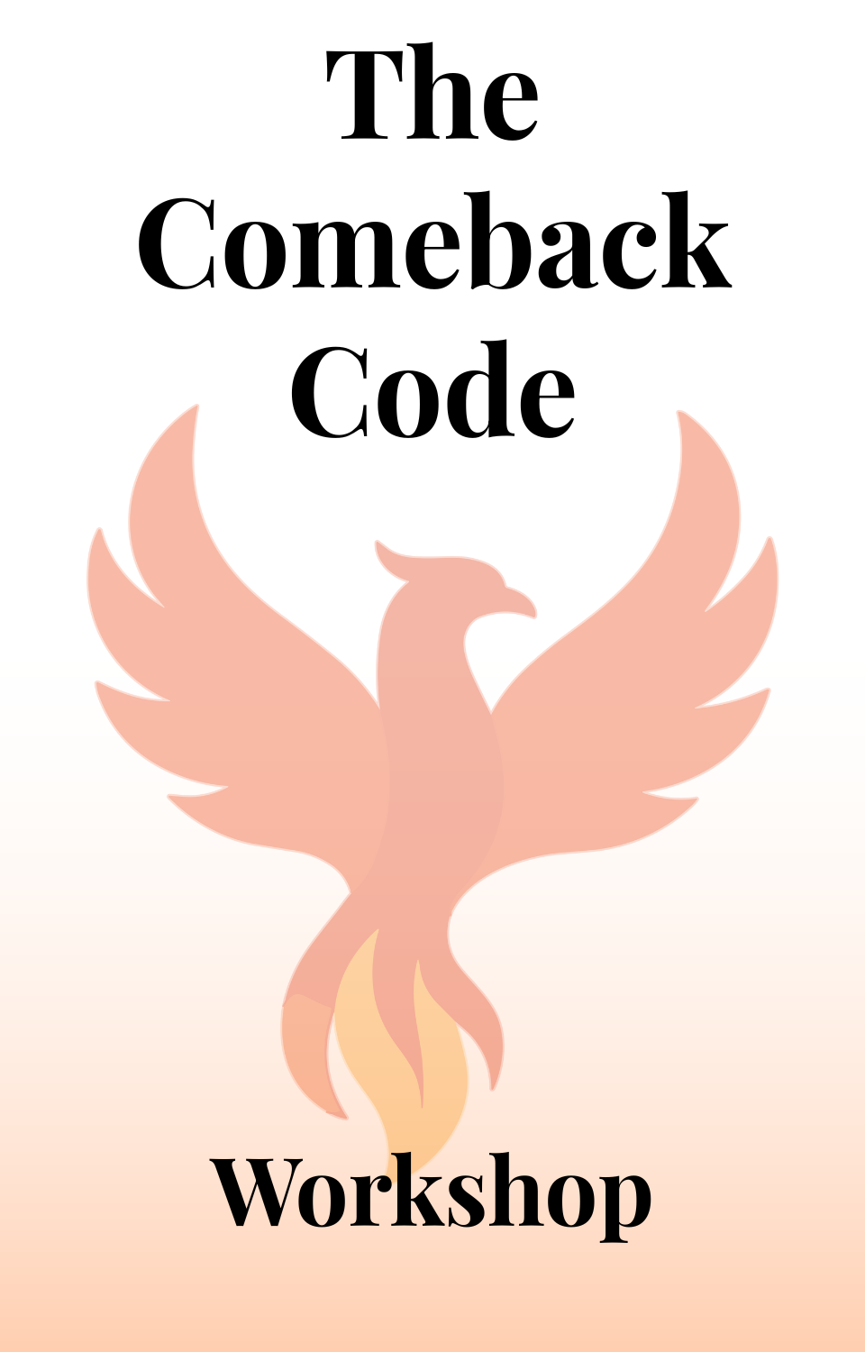 The Comeback Code Workshop