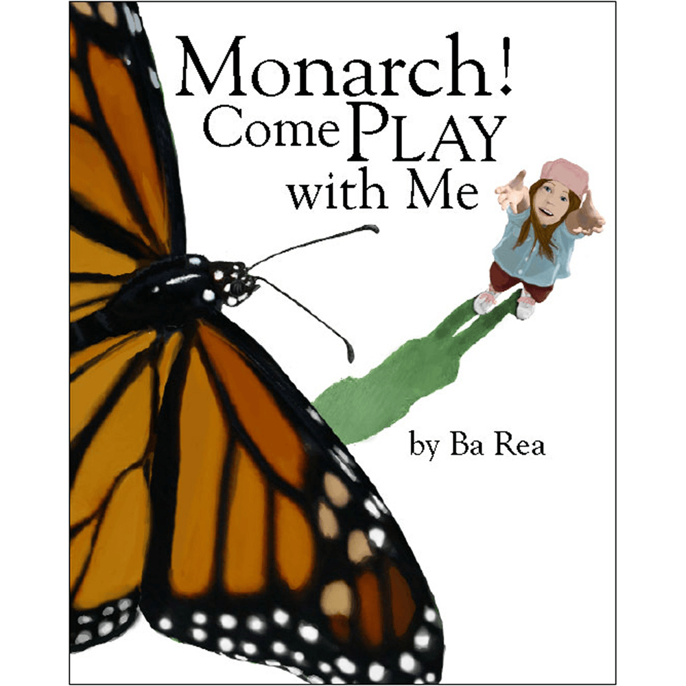 Monarch Come Play with Me
