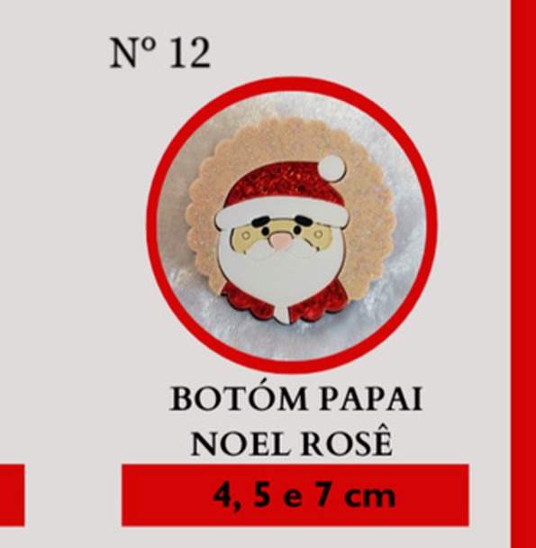Nº 12 Botom Papai Noel Rosê