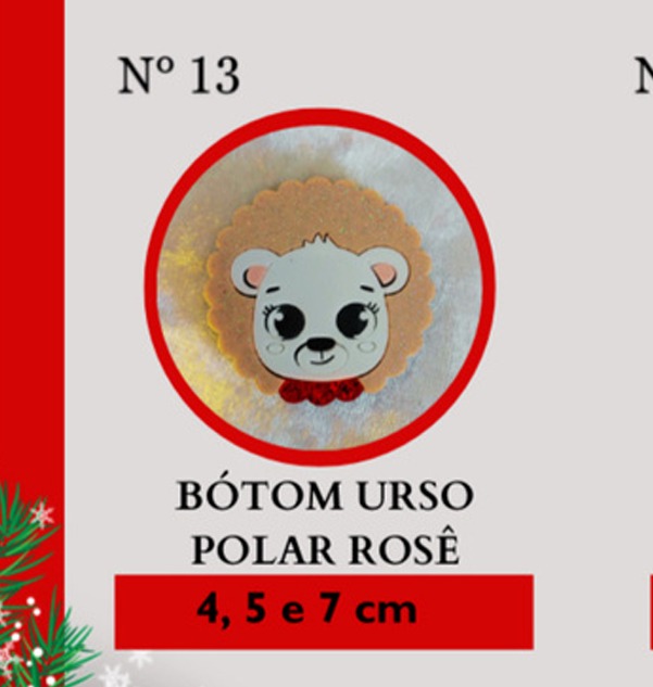 Nº 13 Bótom Urso Polar Rosê