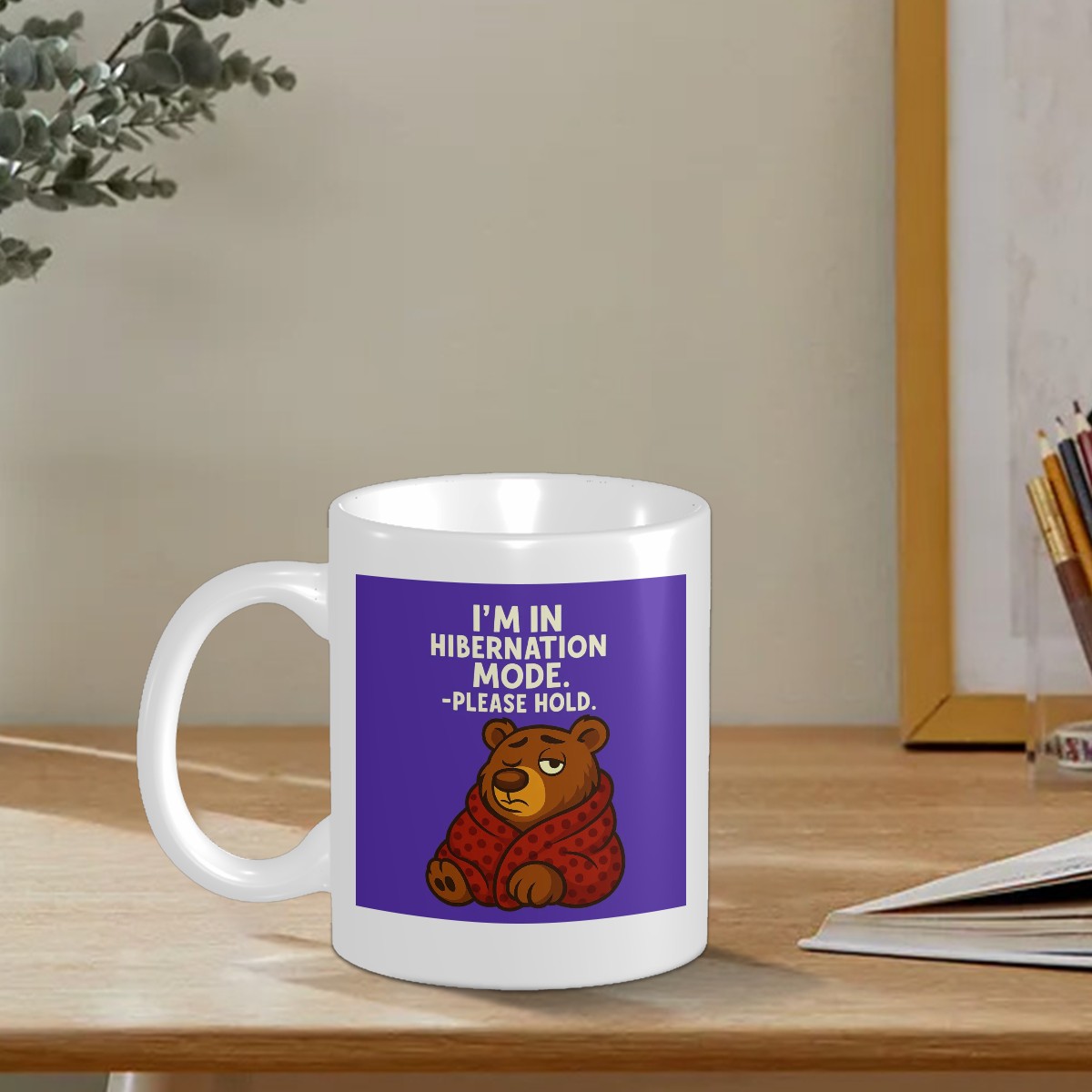 Hibernation Mode Custom Design Mug