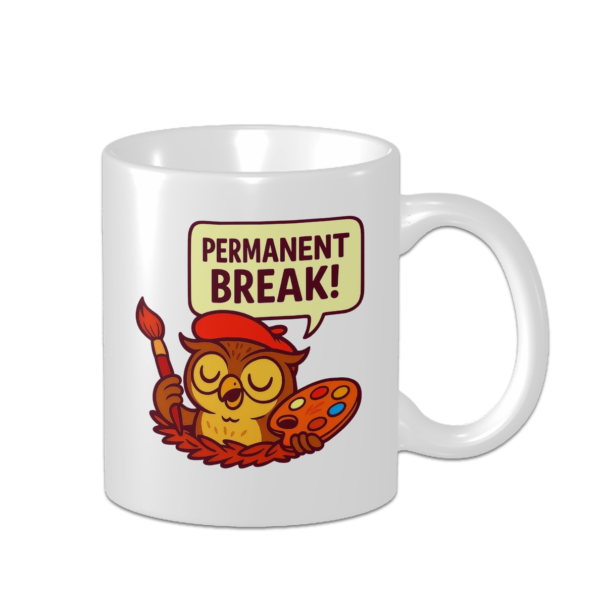 Permanent Break Owl Custom Design Mug