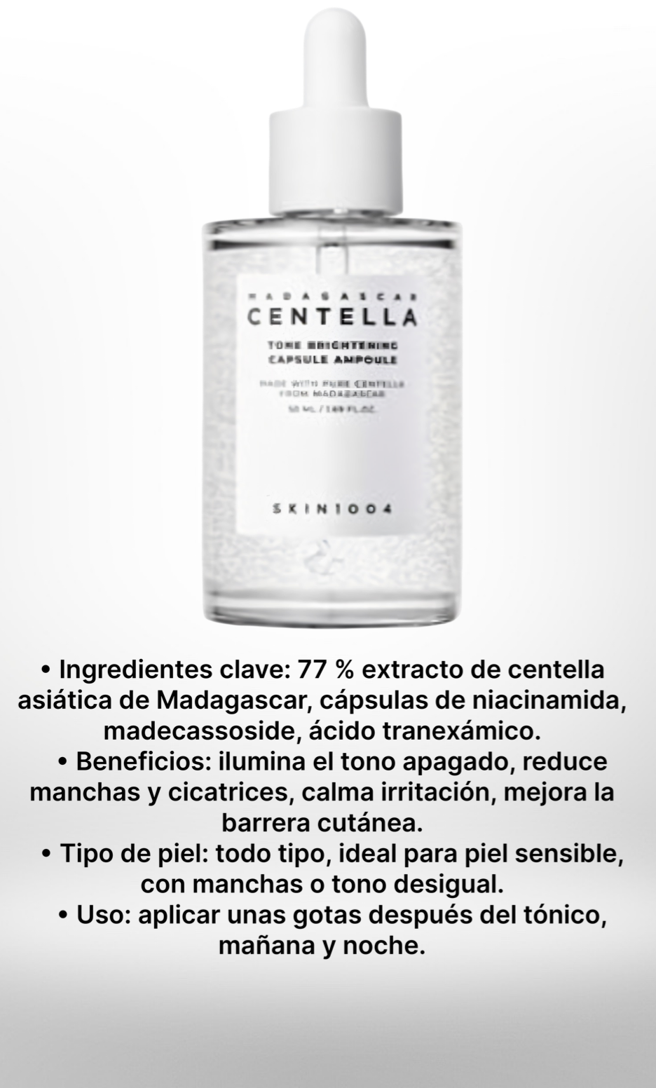 Ampolla cápsula Centella Madagascar tone brightening 50ml