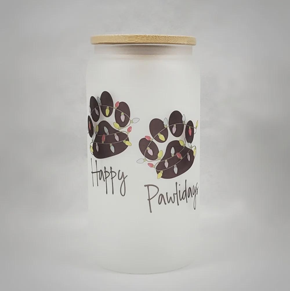 Happy Pawlidays 16oz Frosted Glass Can Cold Cup