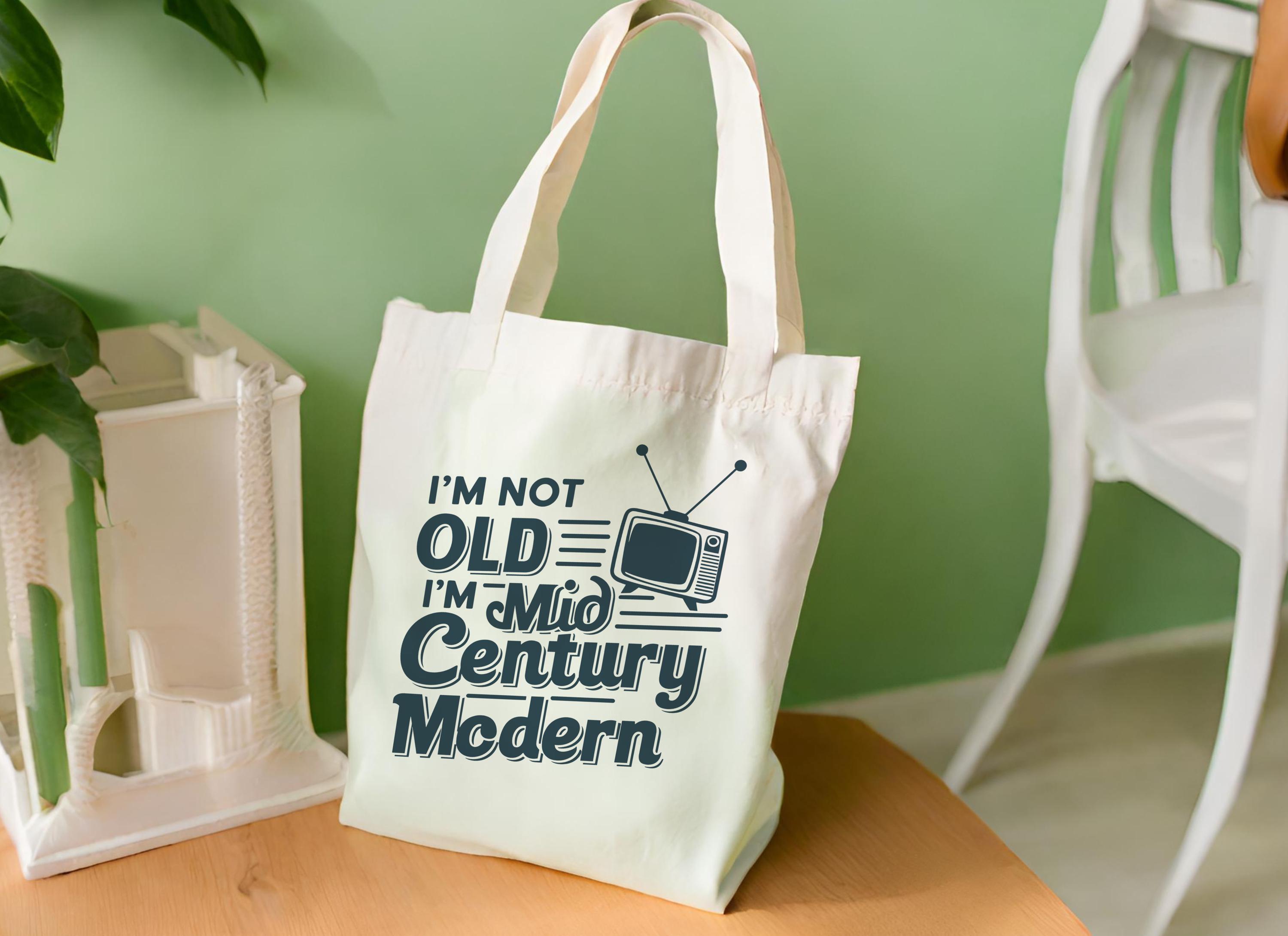 I'm Not Old I'm Mid Century Modern Canvas Tote Bag