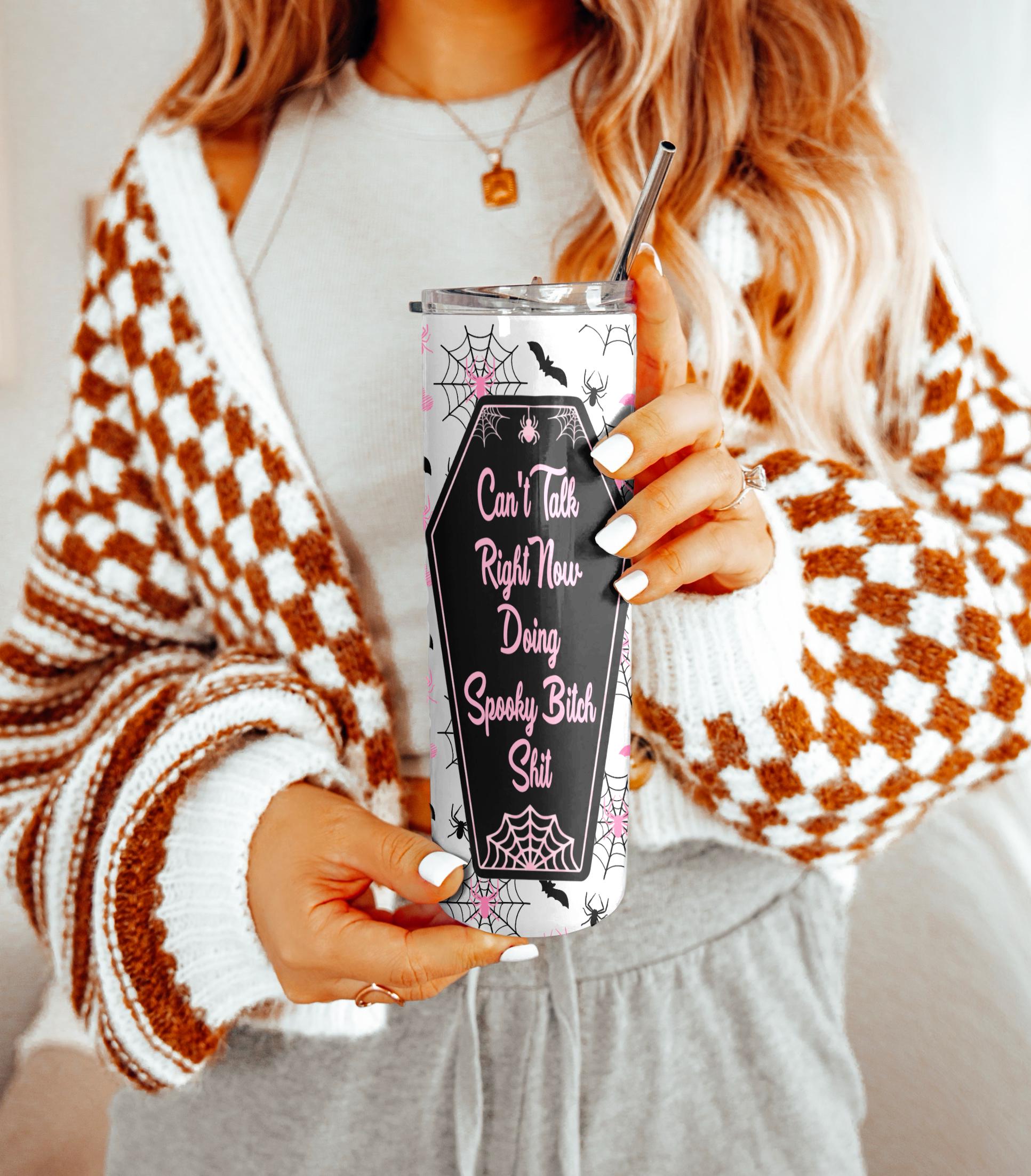 Can't Talk Right Now Doing Spooky Bitch Shit 20oz Insulated Hot/Cold Stainless Steel Tumbler