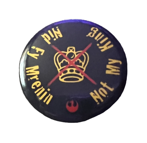 Bathodynnau Gwrth-Frenhiniaeth | Anti-Monarchy Badges