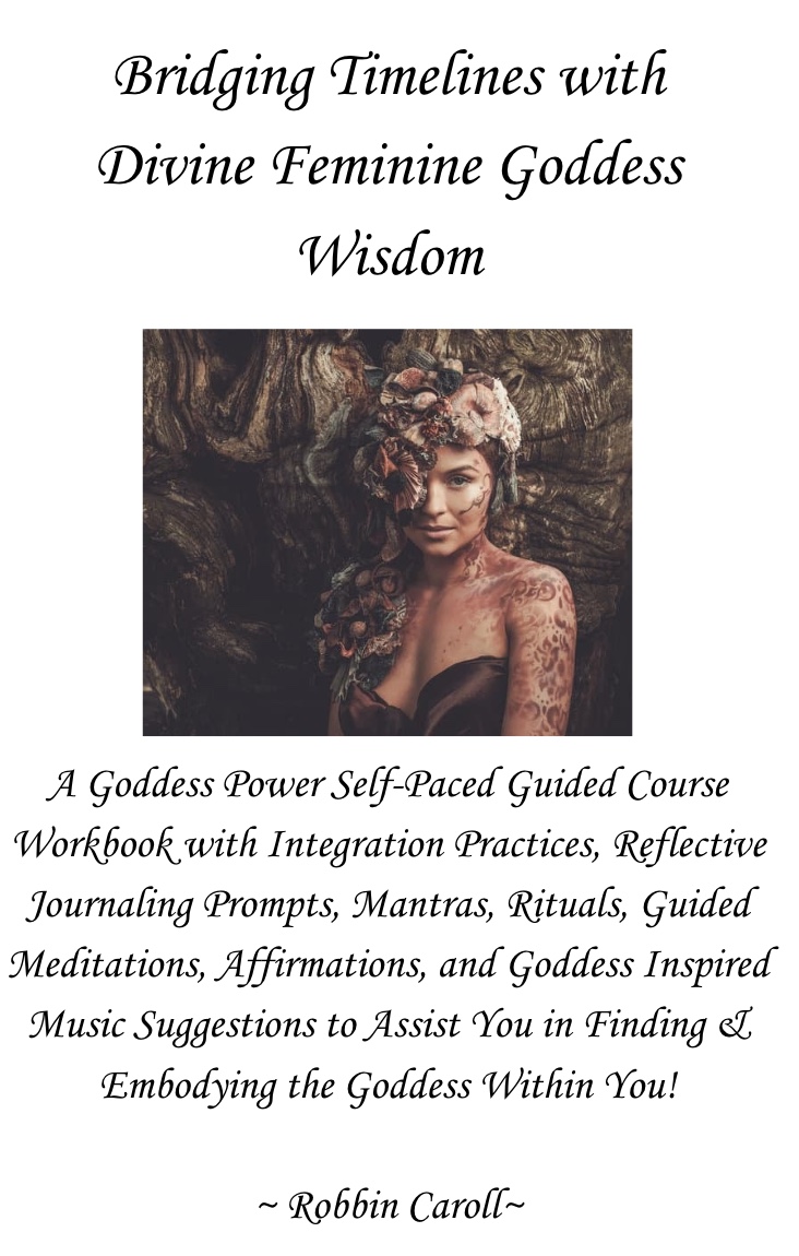 Bridging Timelines with the Divine Feminine Goddess Wisdom Course