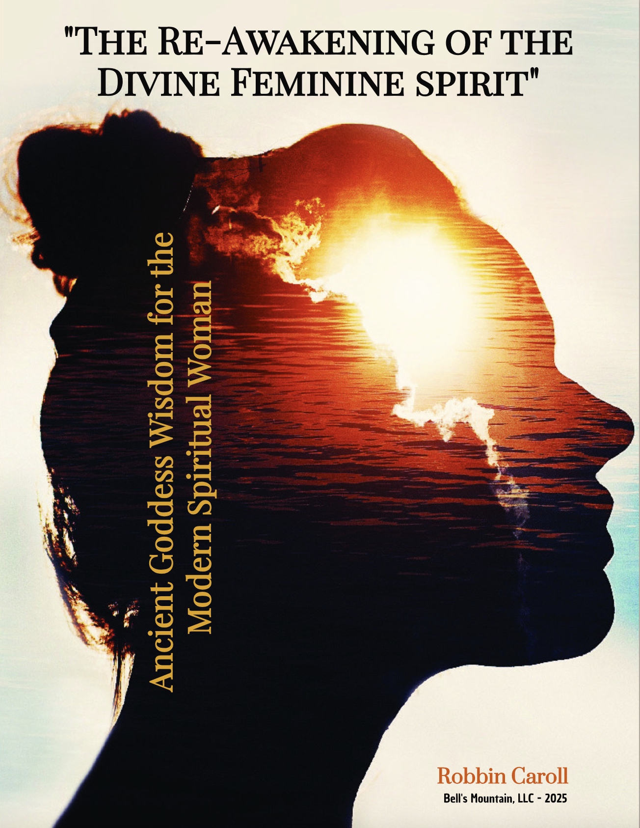 The Re-Awakening of the Divine Feminine Spirit Book - PDF