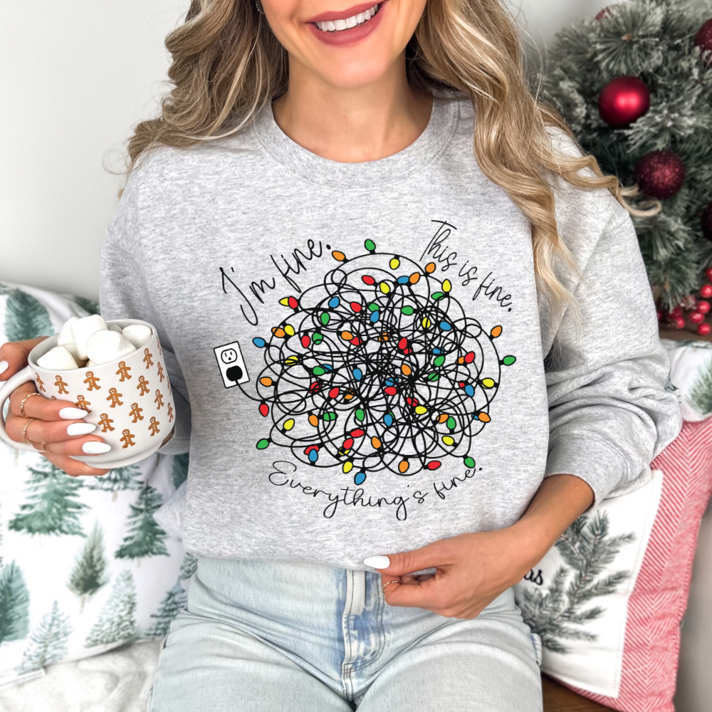 Everything Is Fine Sweatshirt