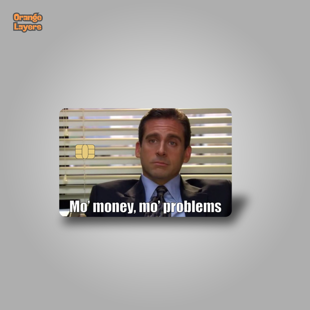 Mo’ Money, No Problems Card Skin