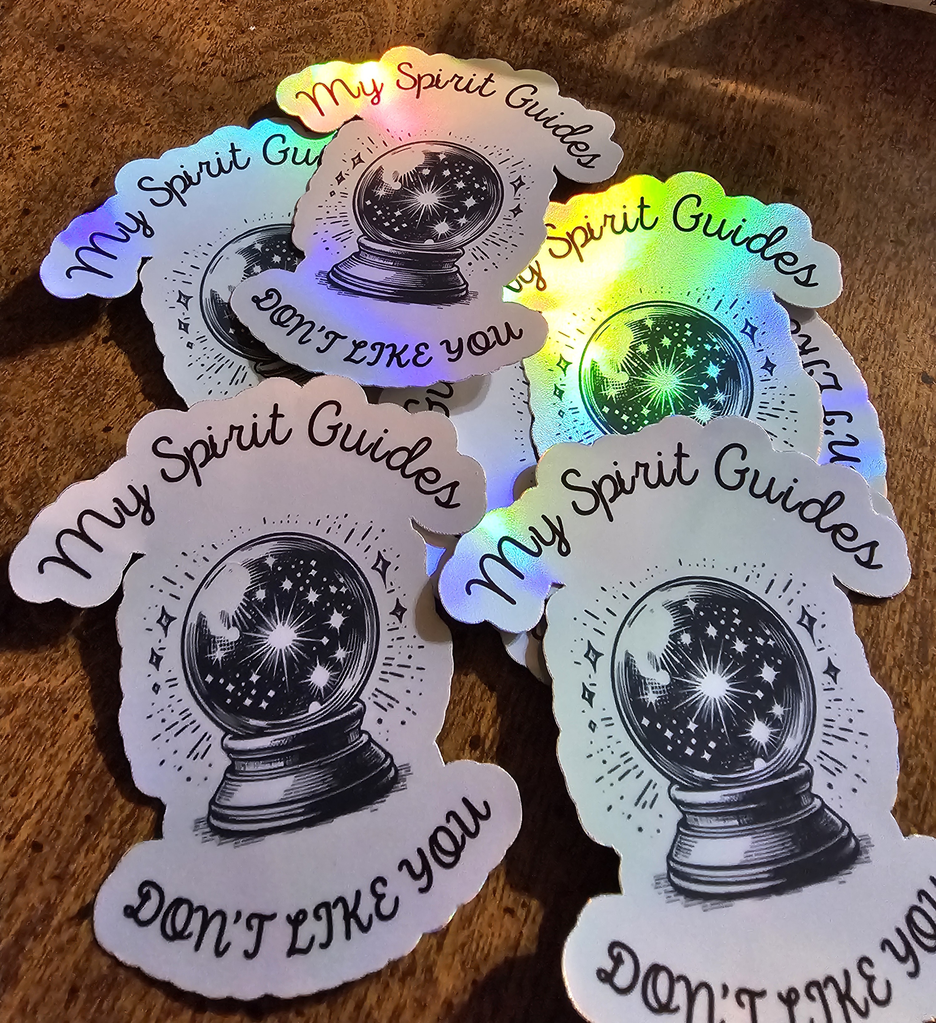 Sticker - My Spirit Guides Don't Like You - approx. 2.5in x 3in (sold individually)