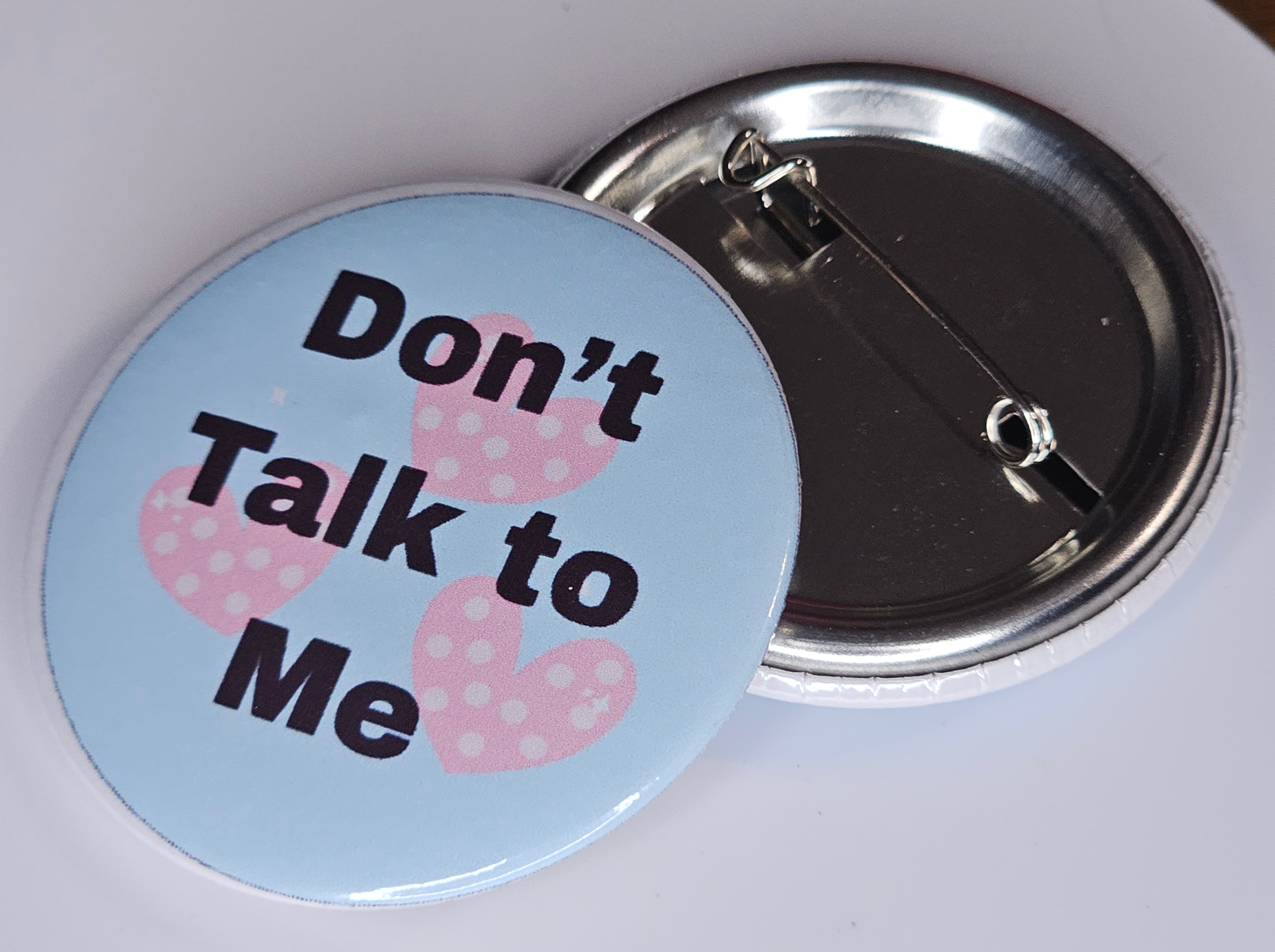 44mm (1.73 in) Pin-Back Button - Don't Talk to Me