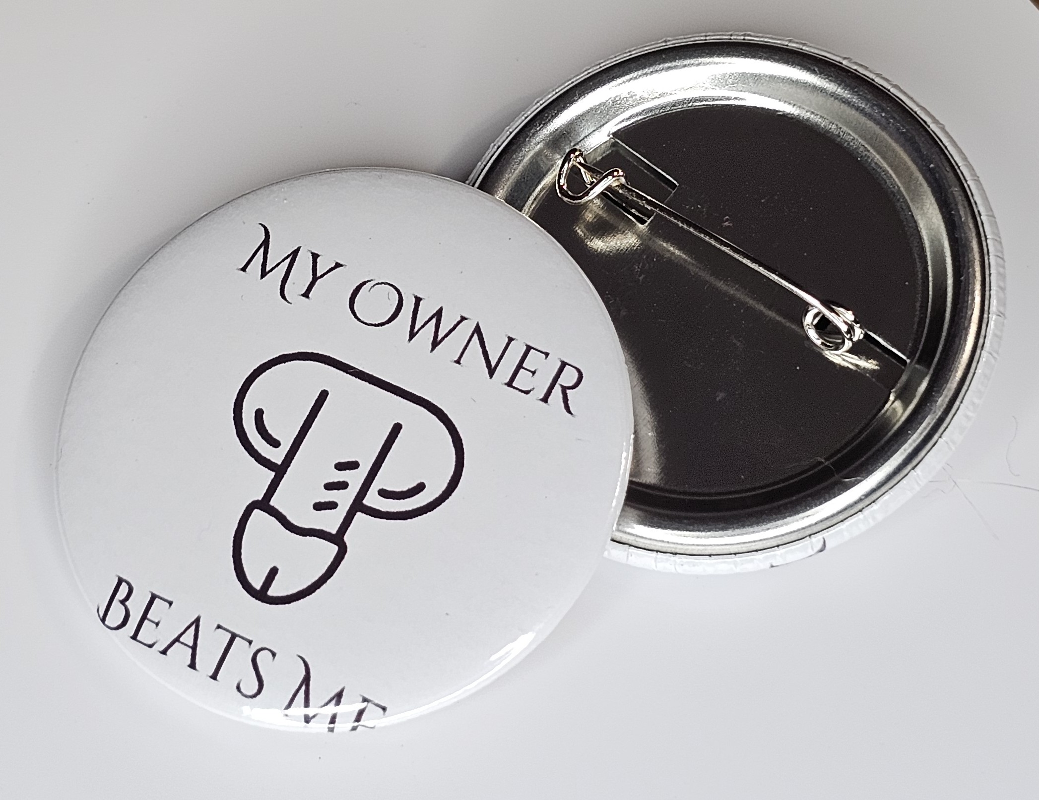 44mm (1.73 in) Pin-Back Button - My Owner Beats Me