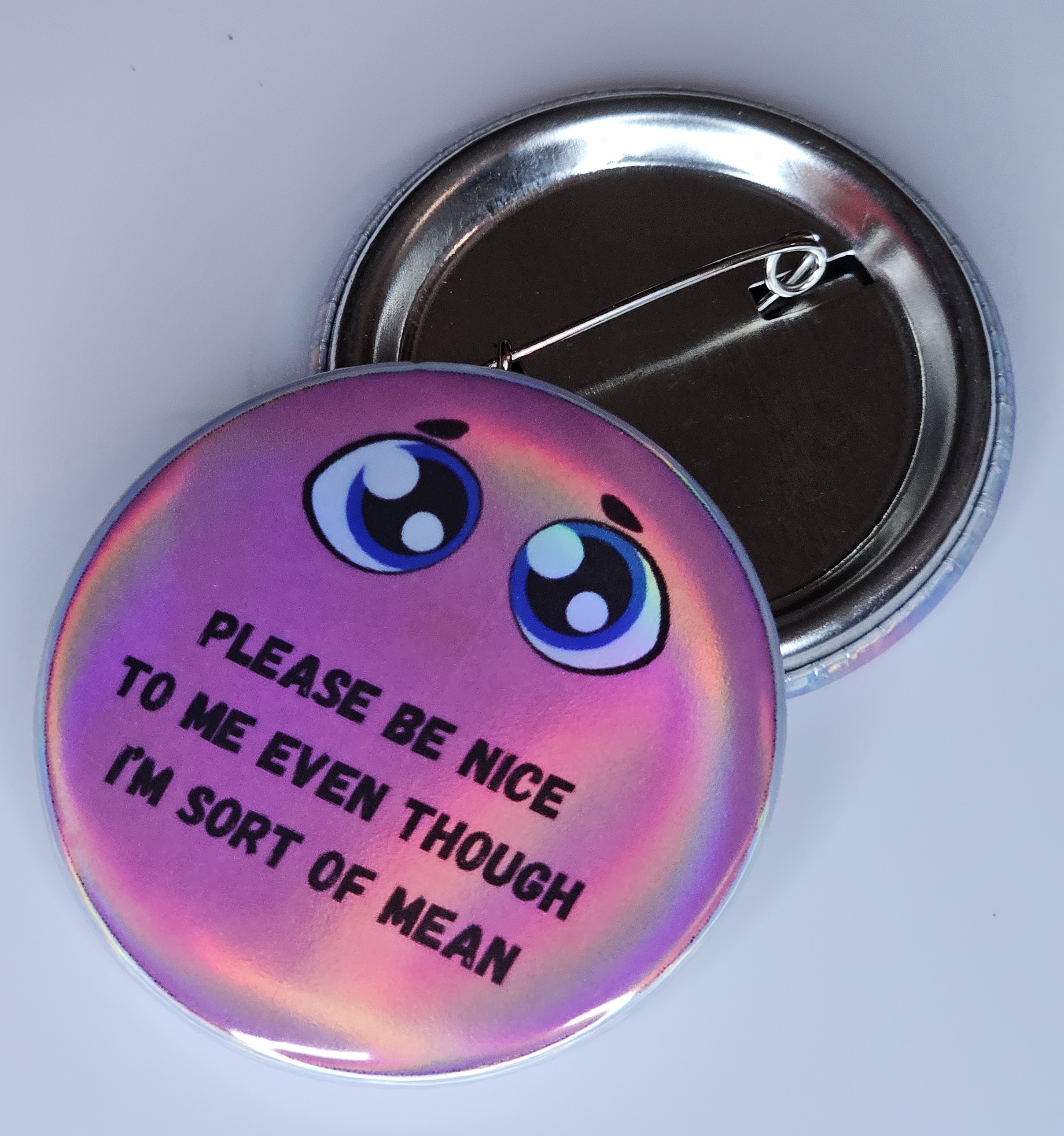 44mm (1.73 in) Pin-Back Button - Please Be Nice To Me