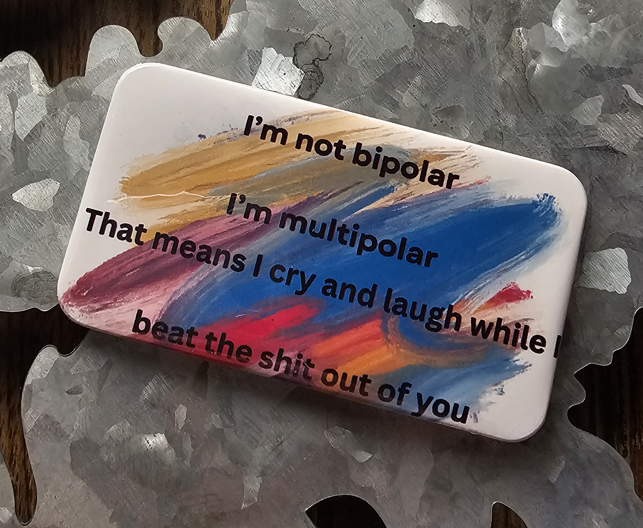 2"x3.5" Magnet - I'm Not Bipolar - Multi-Color
