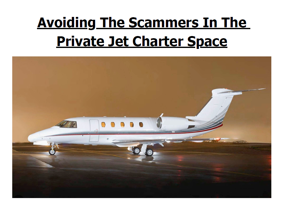 Avoiding The Scammers In The Private Jet Charter Space