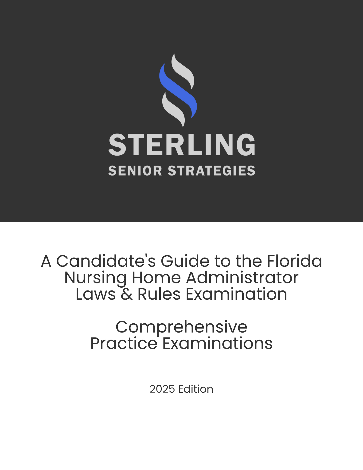 A Candidate's Guide to the Florida Nursing Home Administrator Laws & Rules Examination