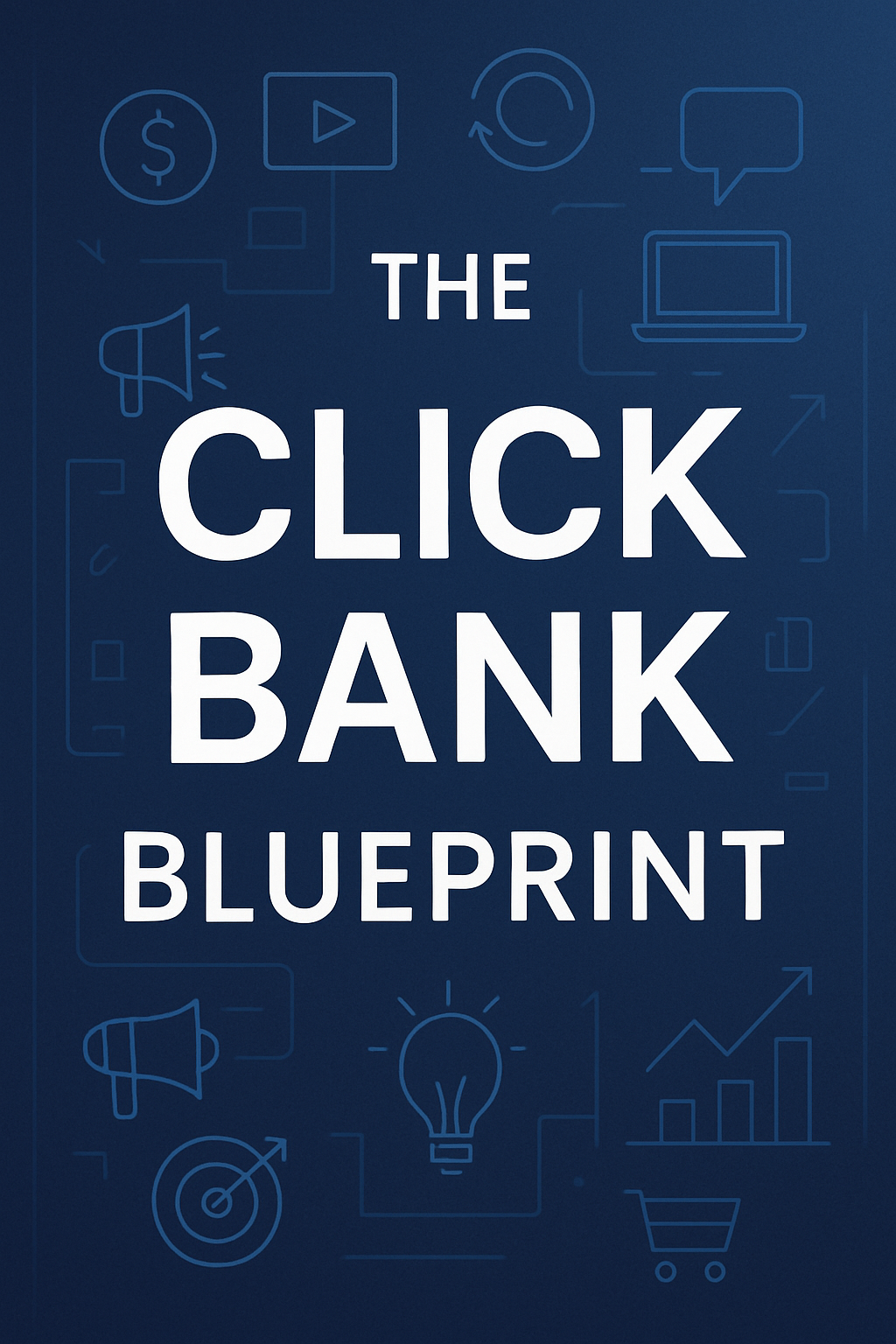 The ClickBank Blueprint