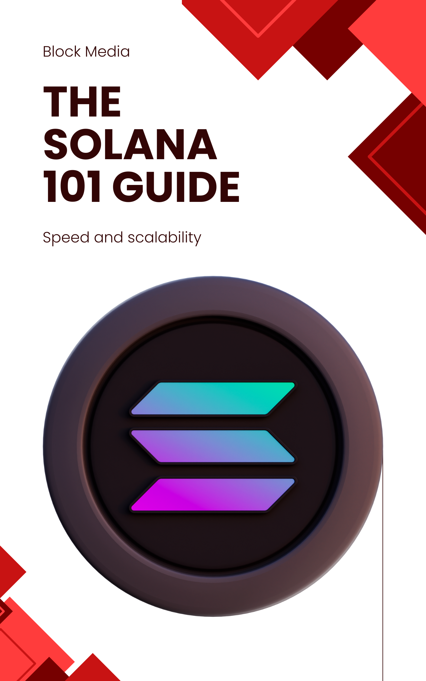 The Solana 101 Guide