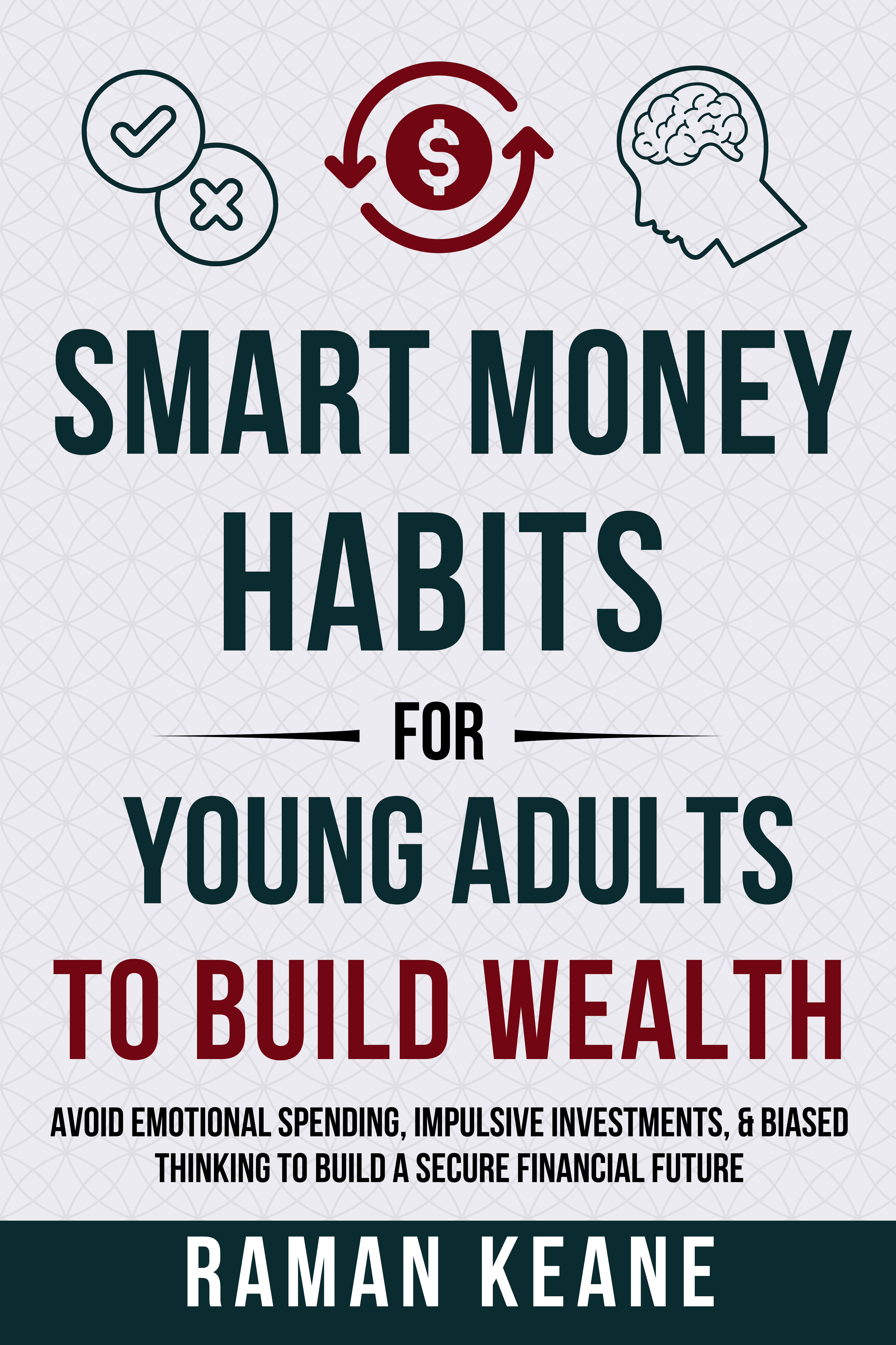 Smart Money Habits for Young Adults to Build Wealth