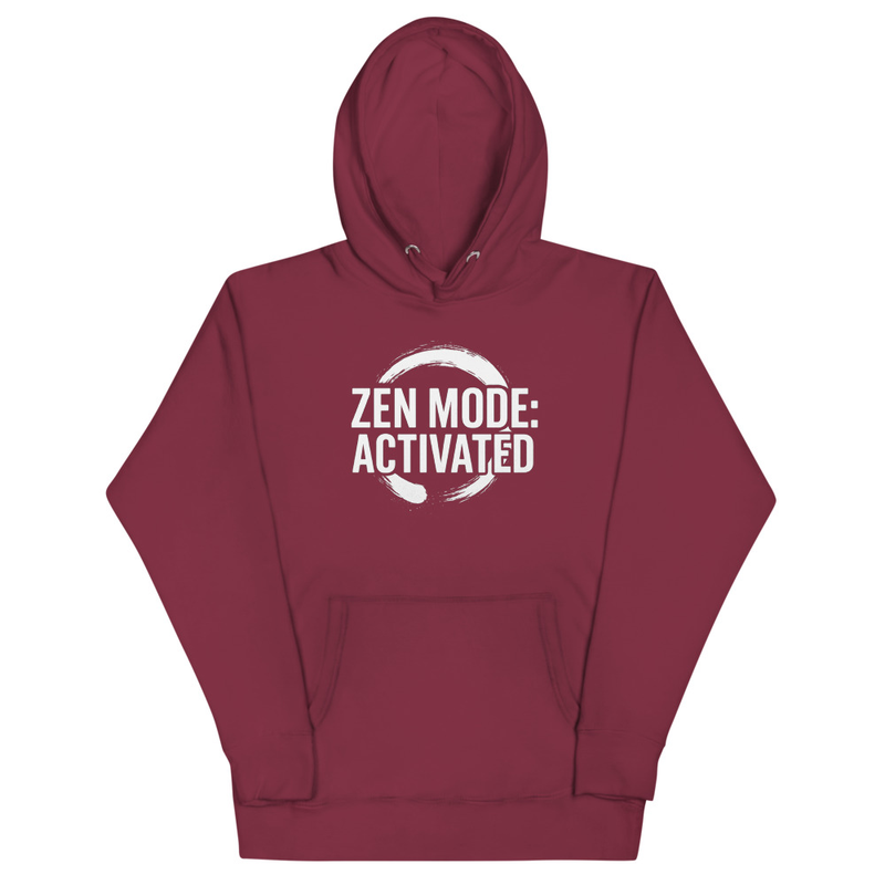 Zen Mode: Activated Hoodie