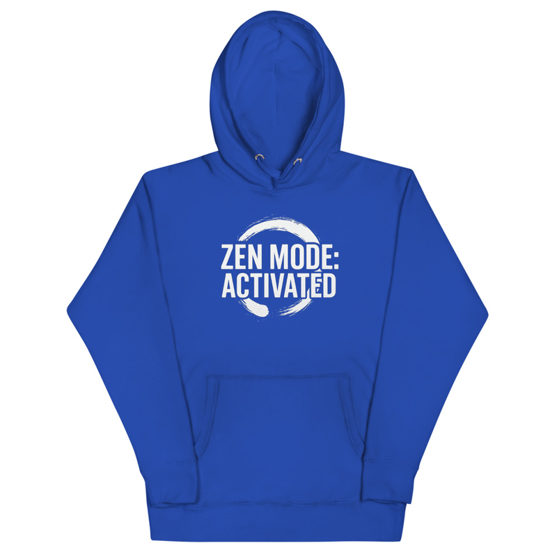 Zen Mode: Activated Hoodie