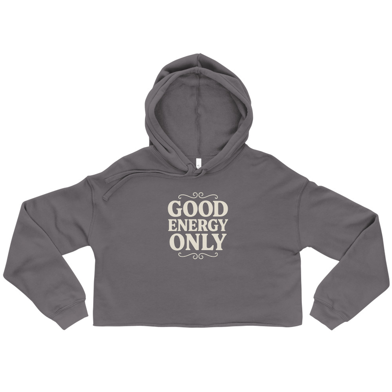 Good Energy Only Cropped Hoodie
