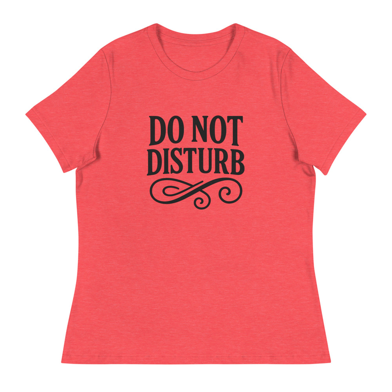 Do Not Disturb T-Shirt
