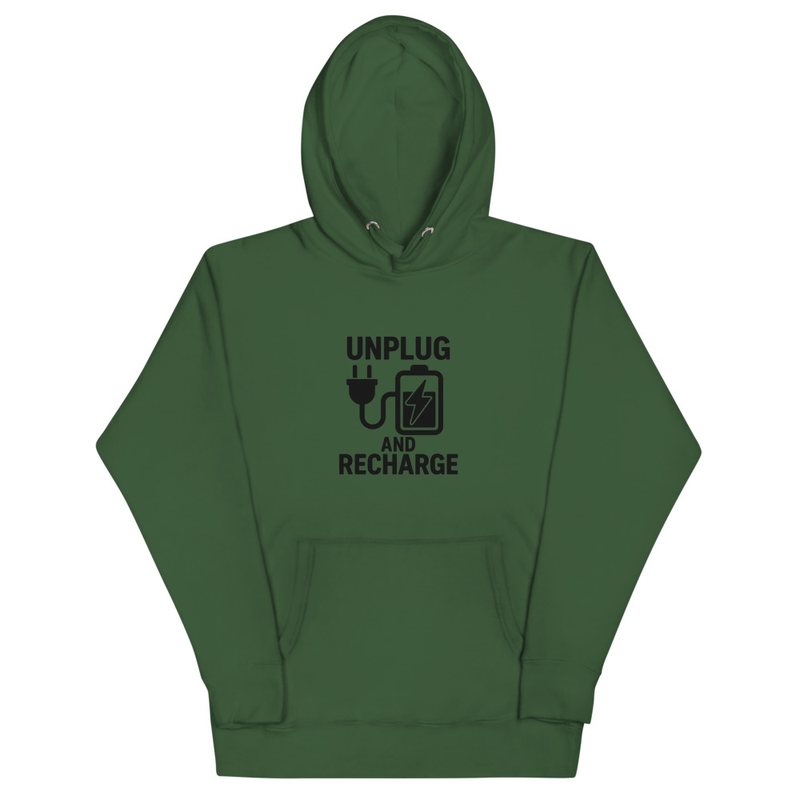 Unplug and Recharge Hoodie