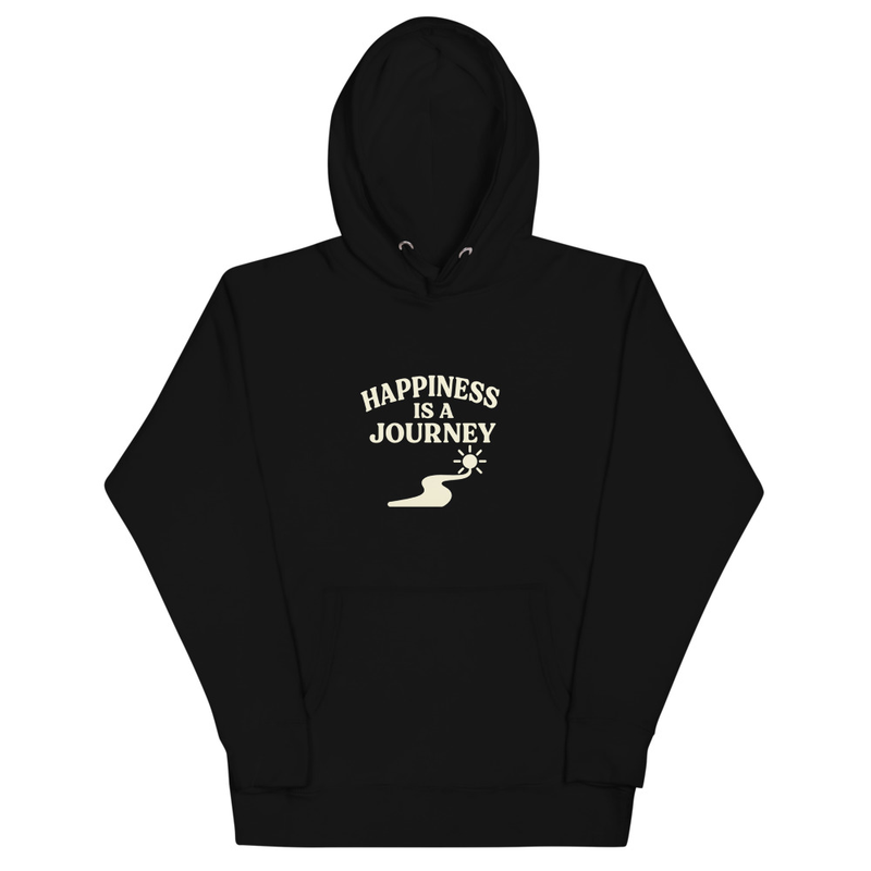 Happiness Is A Journey Hoodie