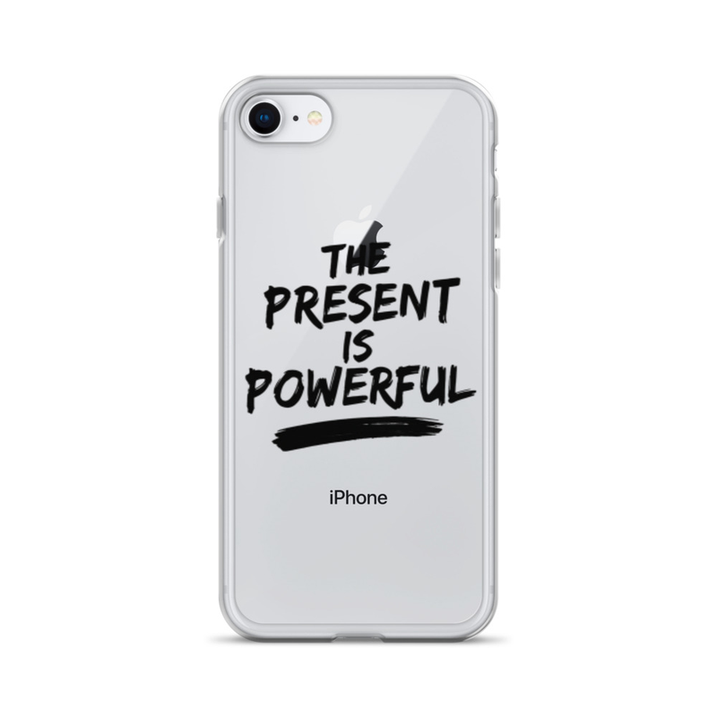 The Present is Powerful iPhone Case